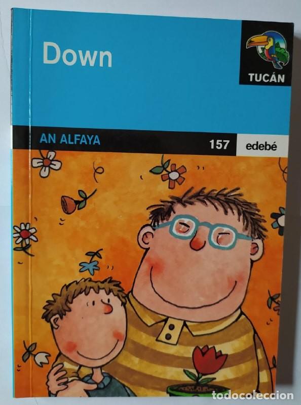 Libros: Down - Alfaya, An - Edeb&eacute; - Tuc&aacute;n. Serie Azul, 157