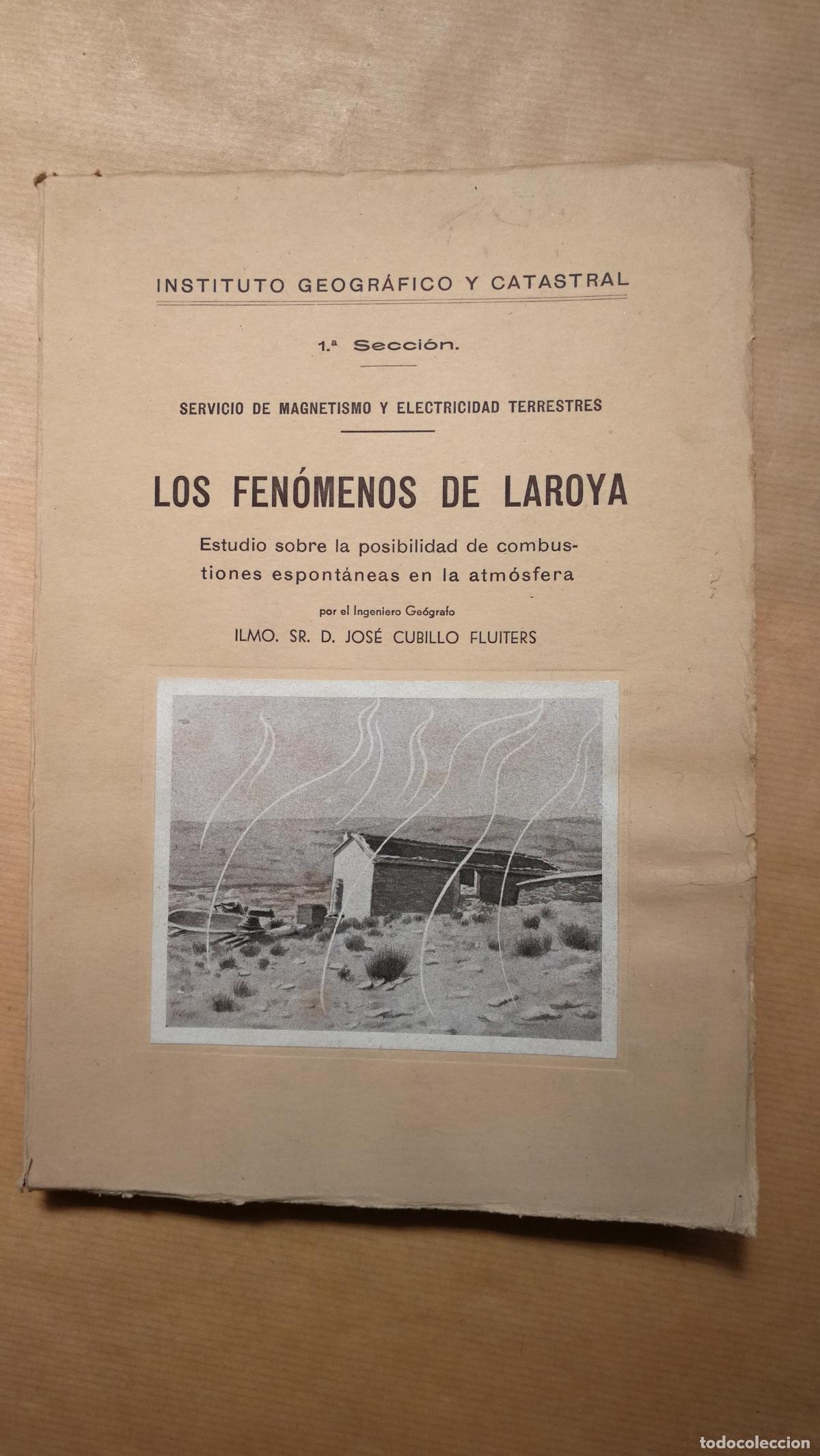 Libros: LOS FENOMENOS DE LAROYA. Estudio sobre la posibilidad de combustiones espont&aacute;neas en la atm&oacute;sfera. -