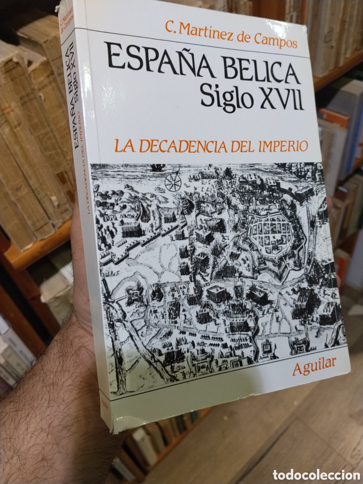 Libros: ESPA&Ntilde;A BELICA SIGLO XVII La decadencia del imperio - C MARTINEZ DE CAMPOS