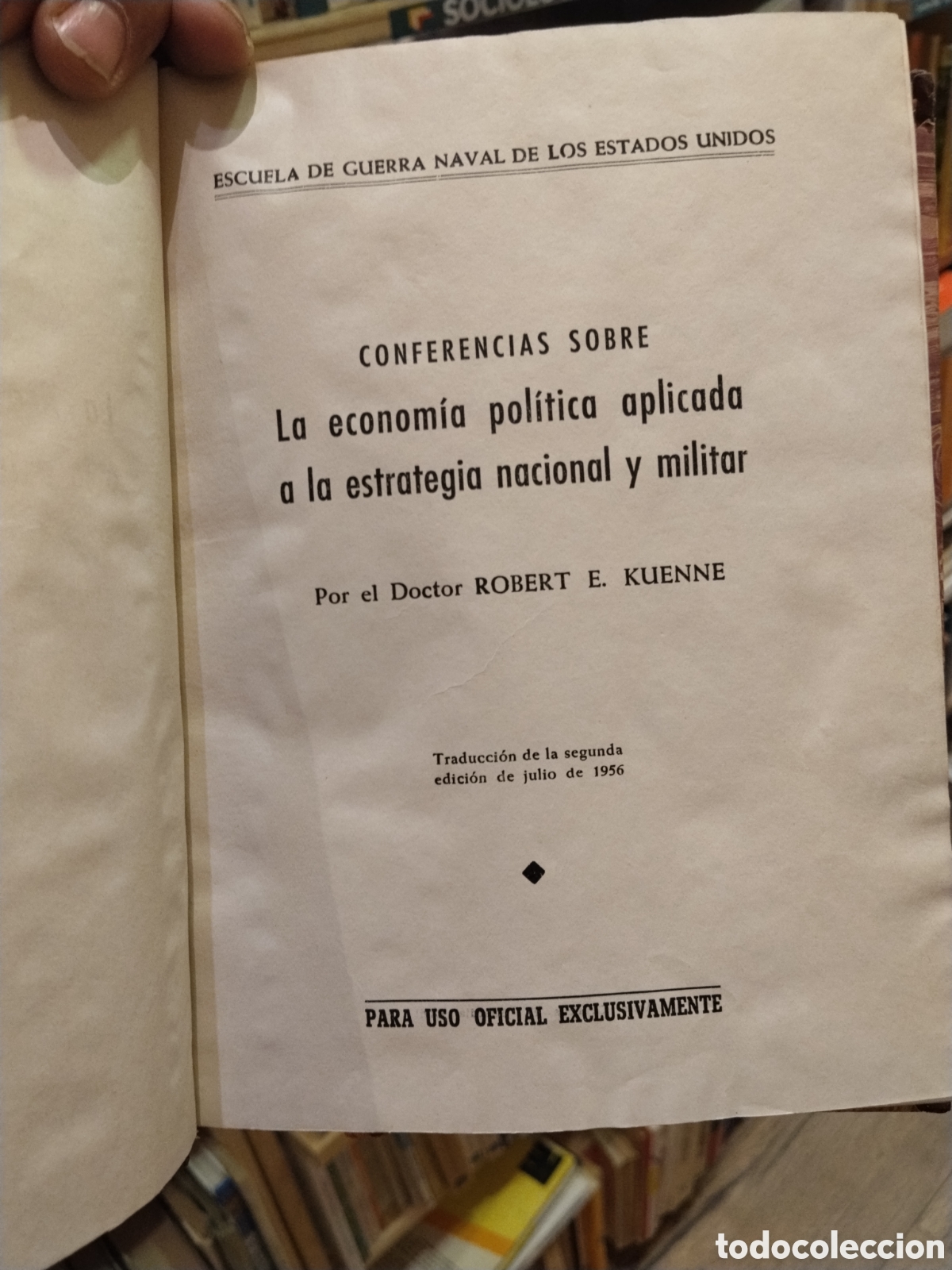 Libros: CONFERENCIAS SOBRE LA ECONOMIA POLITICA APLICADA A LA ESTRATEGIA NACIONAL Y MILITAR - KUENNE, Robert