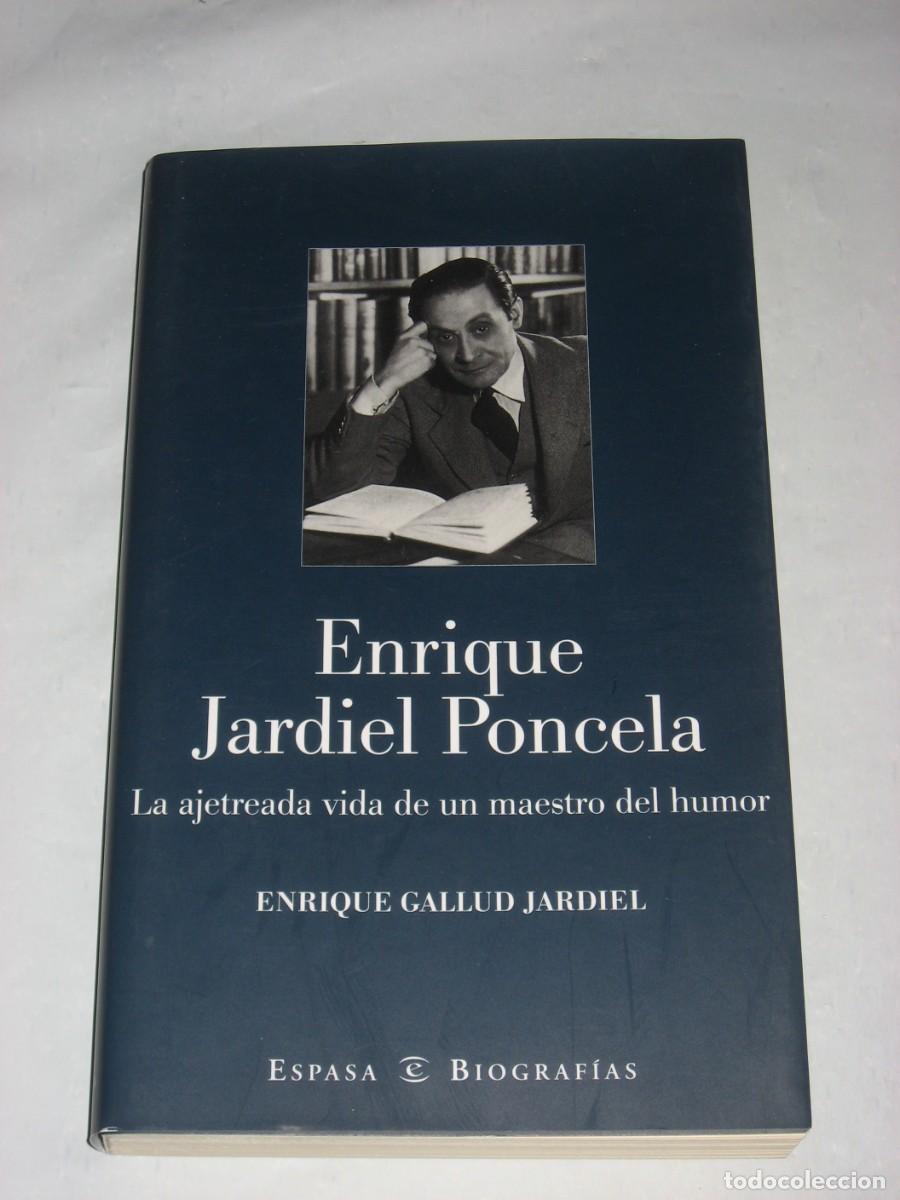 Libros: ENRIQUE JARDIEL PONCELA La ajetreada vida de un maestro del humor - Enrique Gallud Jardiel