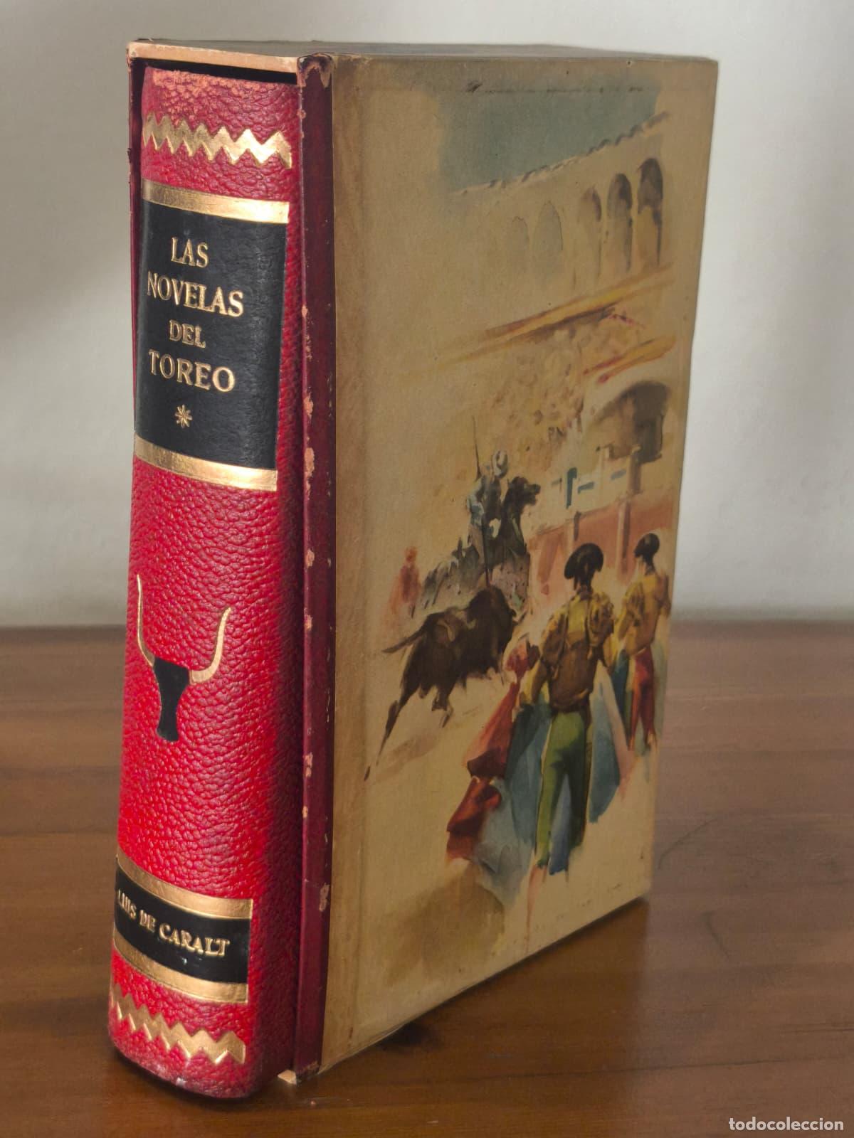 Libros: LAS NOVELAS DEL TOREO 1 - Luis de Caralt - 1962 (IB10333LF)