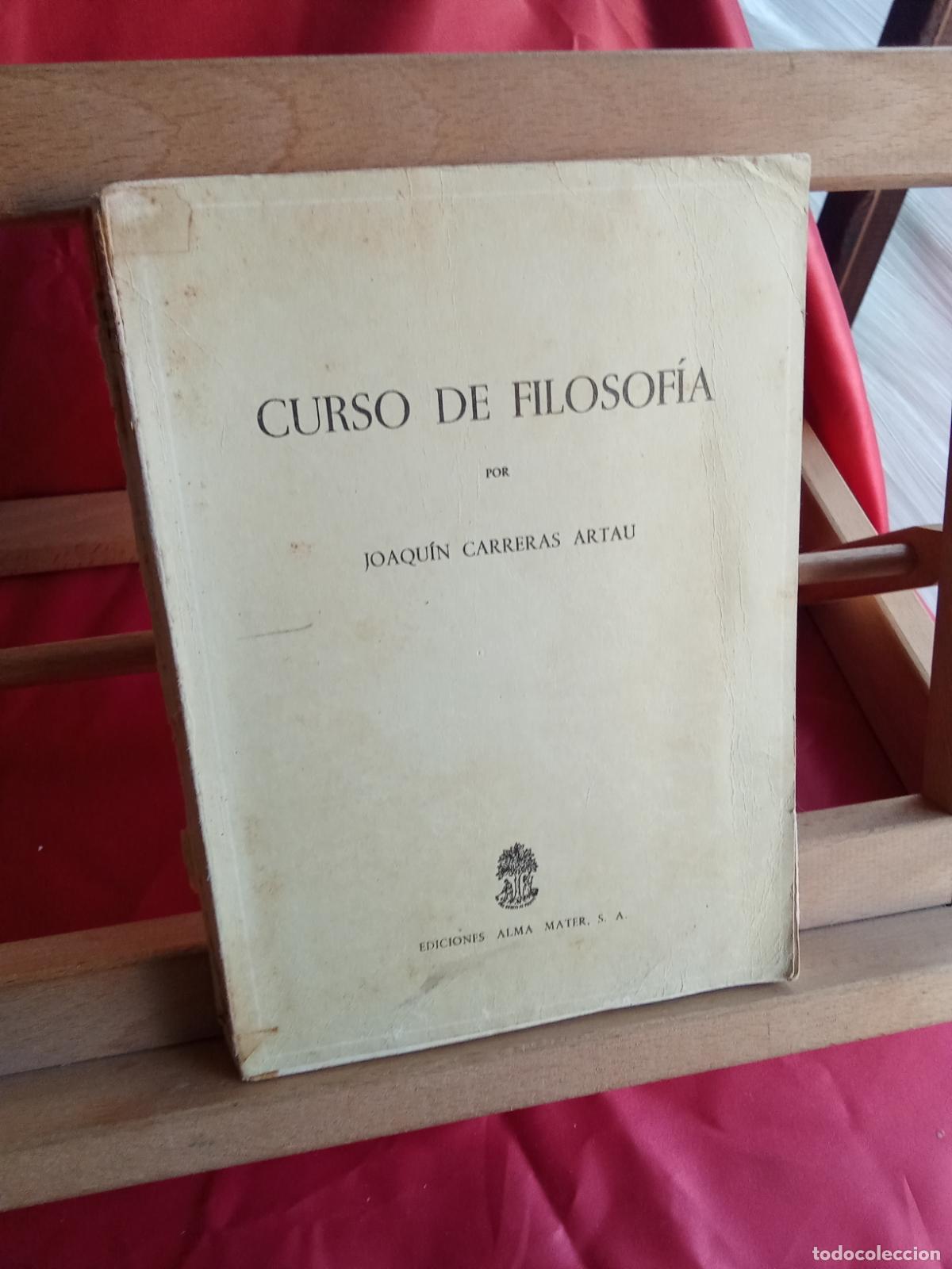 Libros: Curso de filosof&iacute;a. Joaqu&iacute;n Carreras Artau L.4898-2552