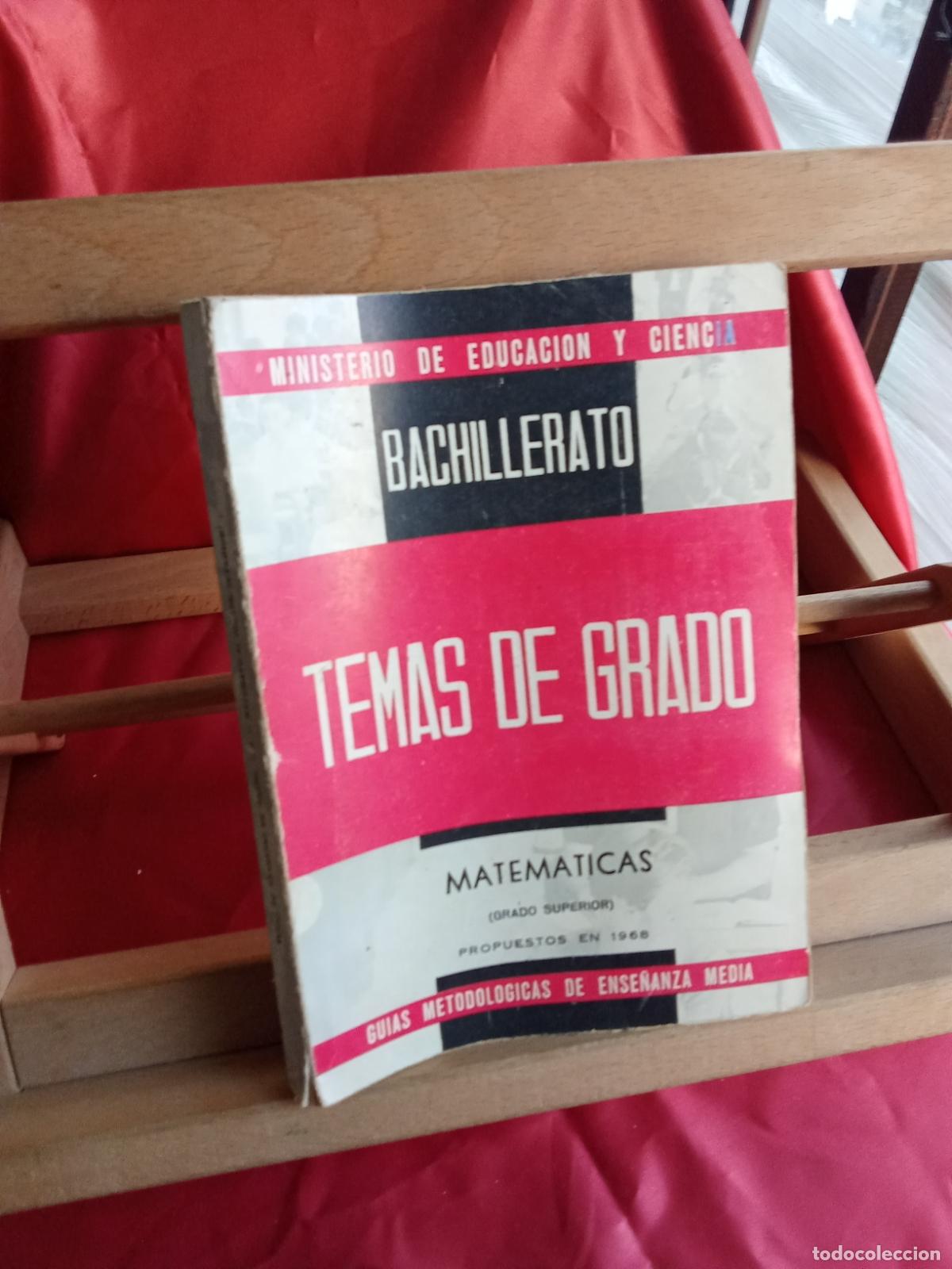 Libros: Bachillerato: Temas de grado, matem&aacute;ticas (grado superior) L.4898-2553