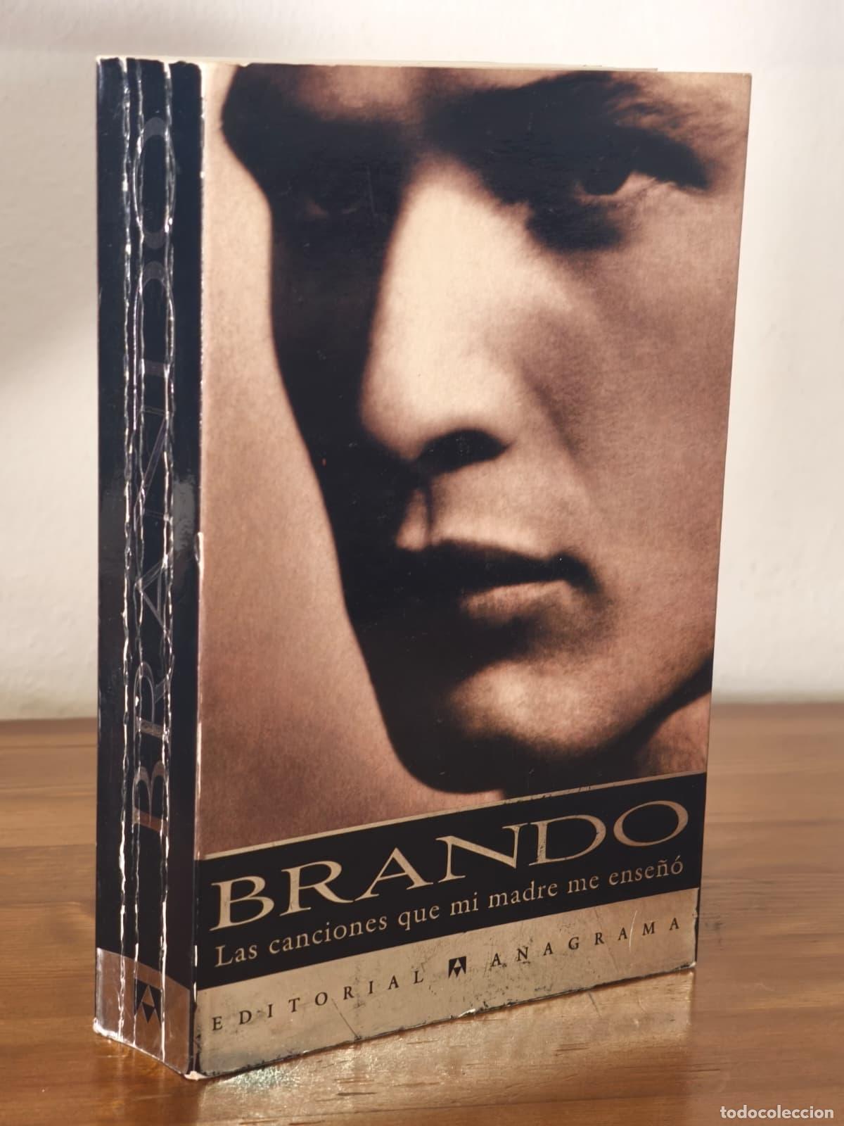 Libros: LAS CANCIONES QUE MI MADRE ME ENSE&Ntilde;O - Marlon Brando - Anagrama - 1994 (IB10339LF)