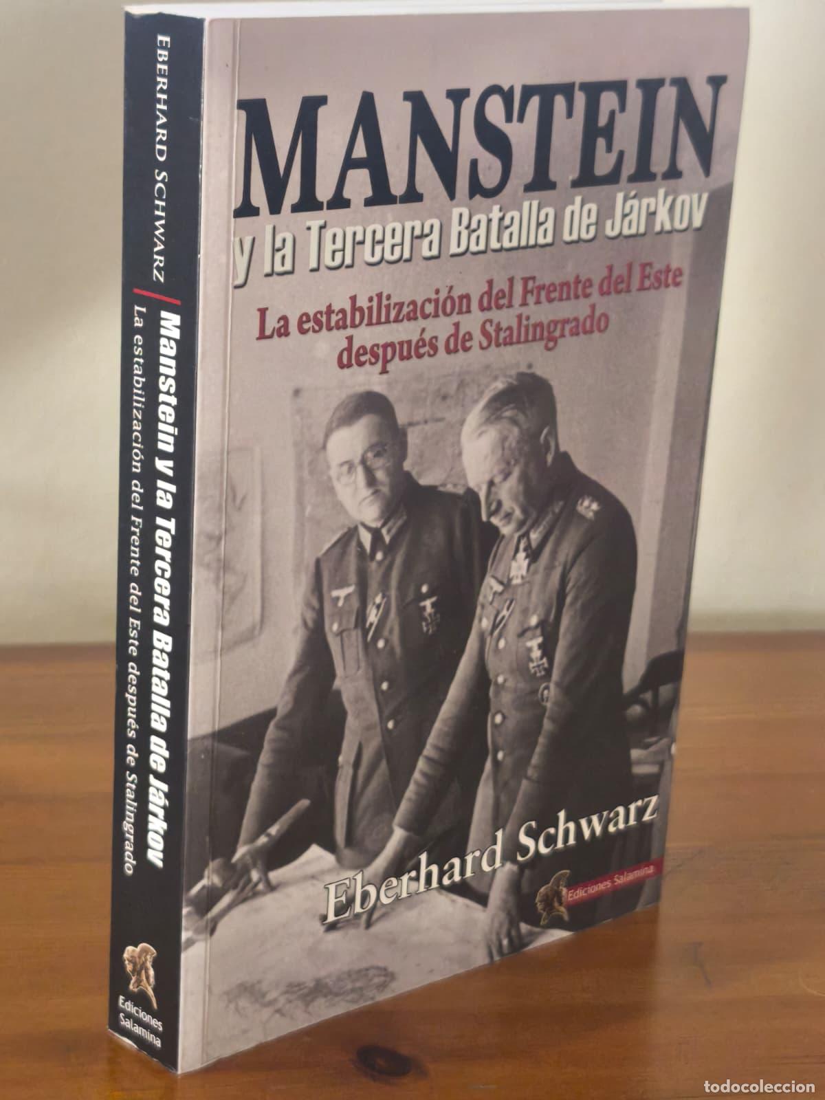 Libros: MANSTEIN Y LA TERCERA BATALLA DE J&Aacute;RKOV - Eberhard Schwarz - Salamina - 2020 (IB10342LF)