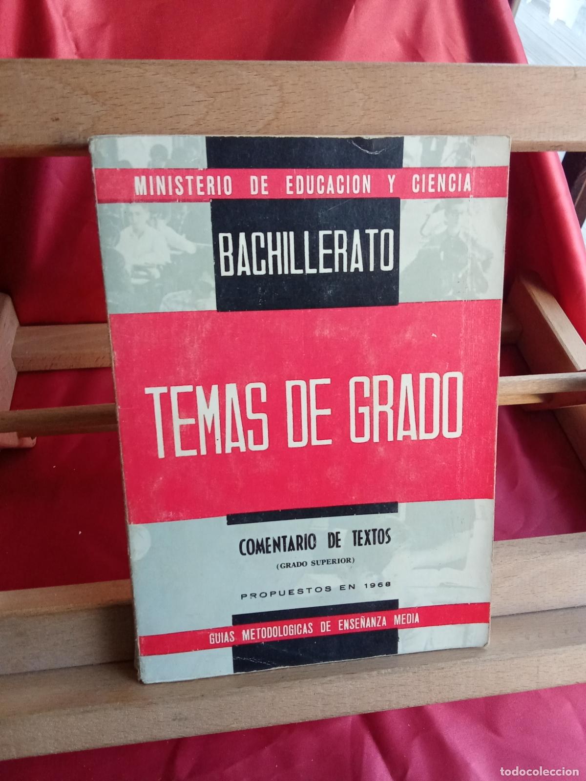Libros: Bachillerato: Temas de grado, comentario de textos (grado superior) L.4898-2560