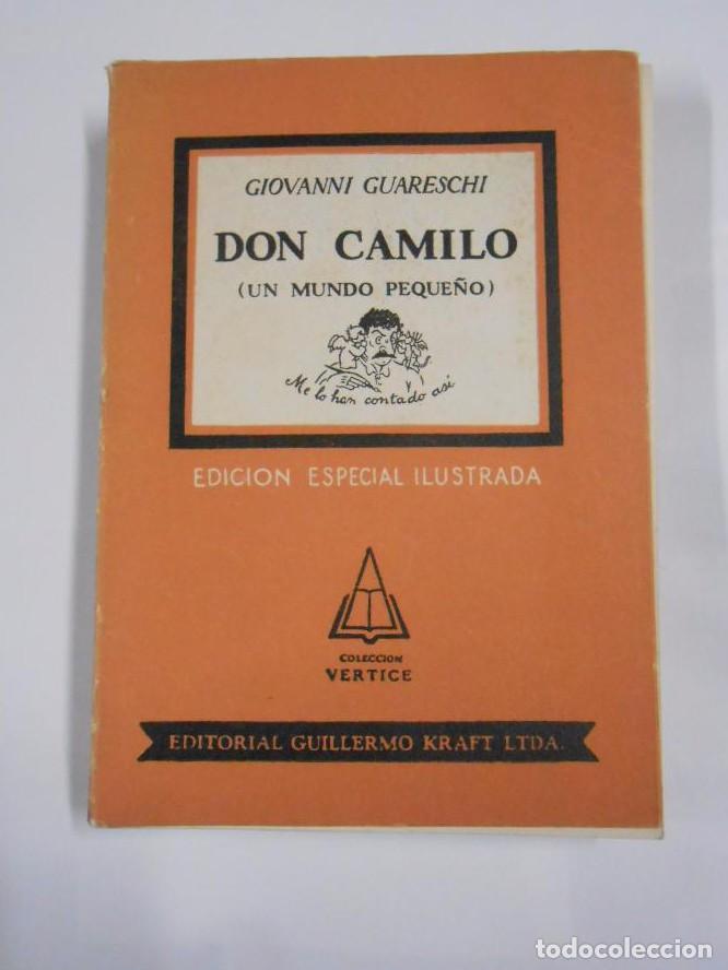 Libros: DON CAMILO. UN MUNDO PEQUE&Ntilde;O. GIOVANNI GUARESCHI. EDICION ESPECIAL ILUSTRADA. TDK58 -