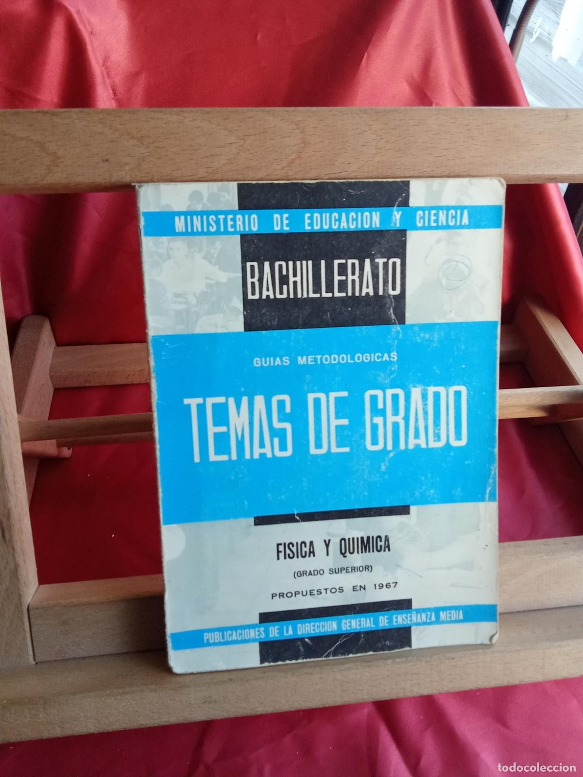 Libros: Bachillerato: Temas de grado, f&iacute;sica y quimica (grado superior) L.4898-2564
