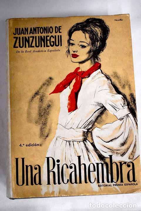 Libros: Una ricahembra: Zunzunegui, Juan Antonio de.- Zunzunegui, Juan Antonio de