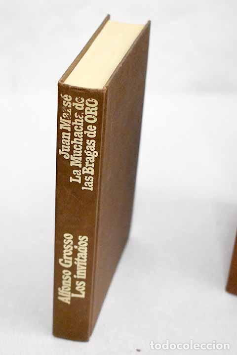 Libros: La muchacha de las bragas de oro ; Los invitados.- Mars&eacute;, Juan; Grosso, Alfonso