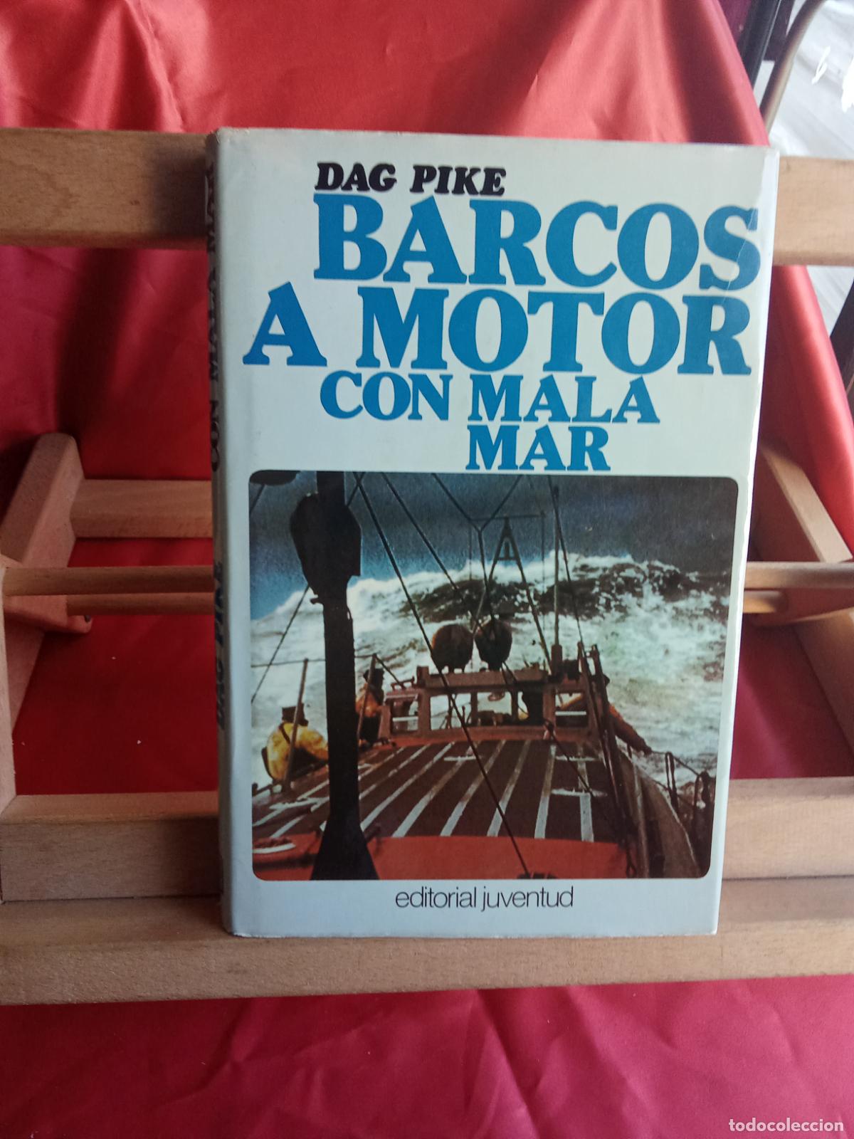 Libros: Barcos a Motor con mala mar. Dag Pike L.4898-2570