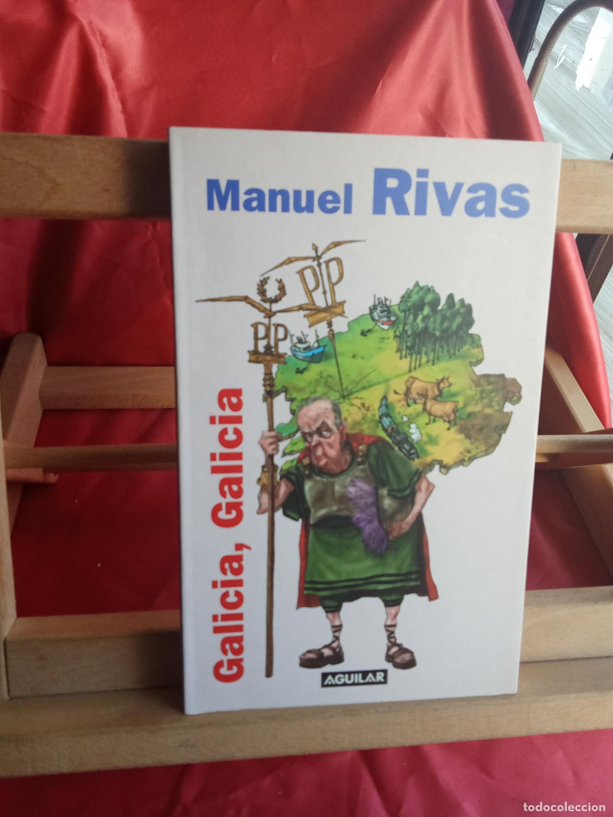 Libros: Galicia, galicia. Manuel Rivas L.4898-2573