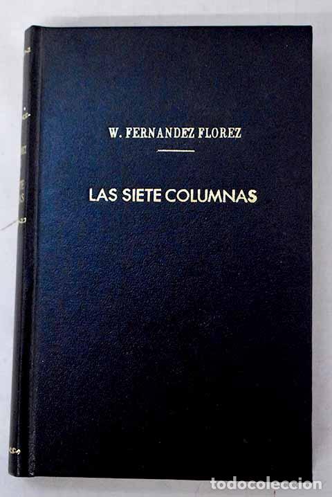 Libros: Las siete columnas: Fern&aacute;ndez Fl&oacute;rez, Wenceslao.- Fern&aacute;ndez Fl&oacute;rez, Wenceslao