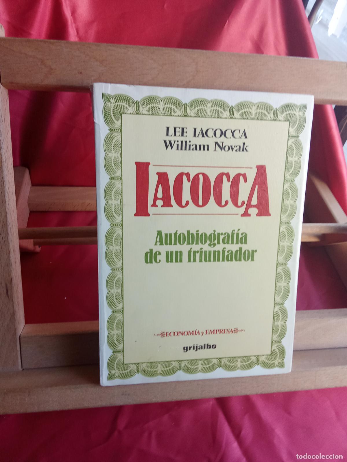 Libros: Iacocca, autobiograf&iacute;a de un triunfador. Lee Iacocca y William Novak L.4898-2574