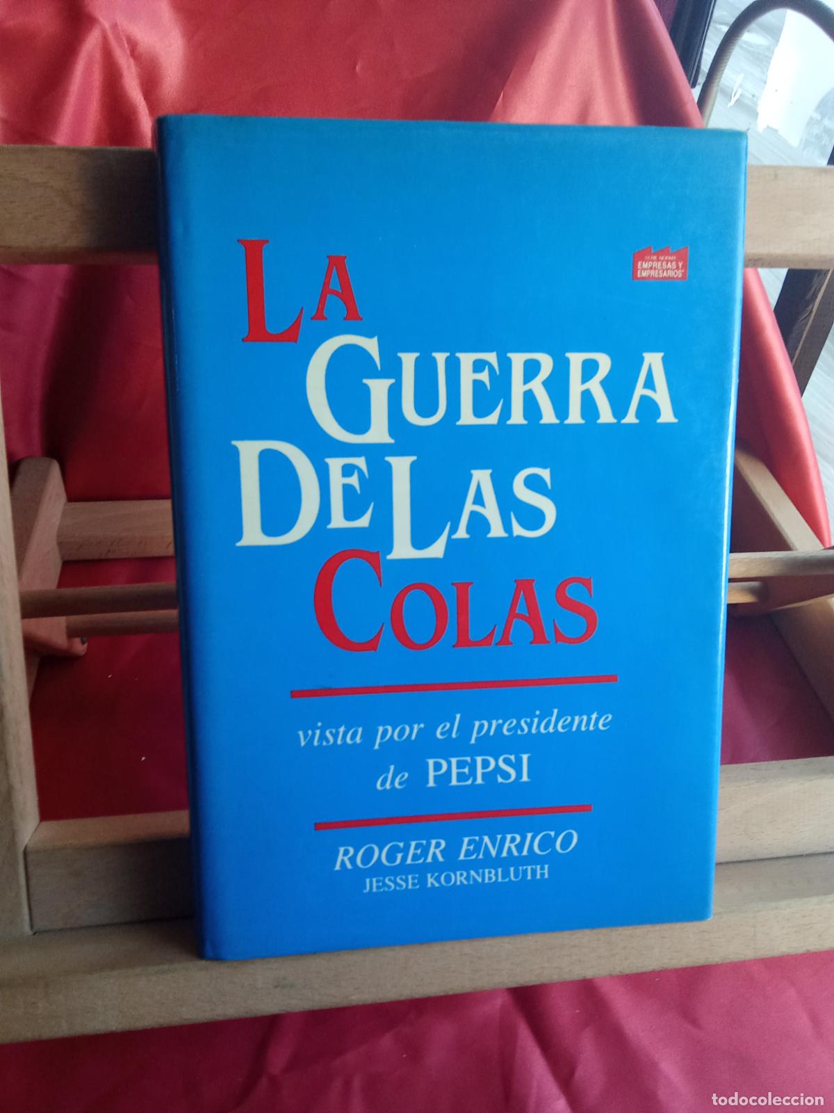 Libros: La guerra de las colas. Roger Enrico L.4898-2579