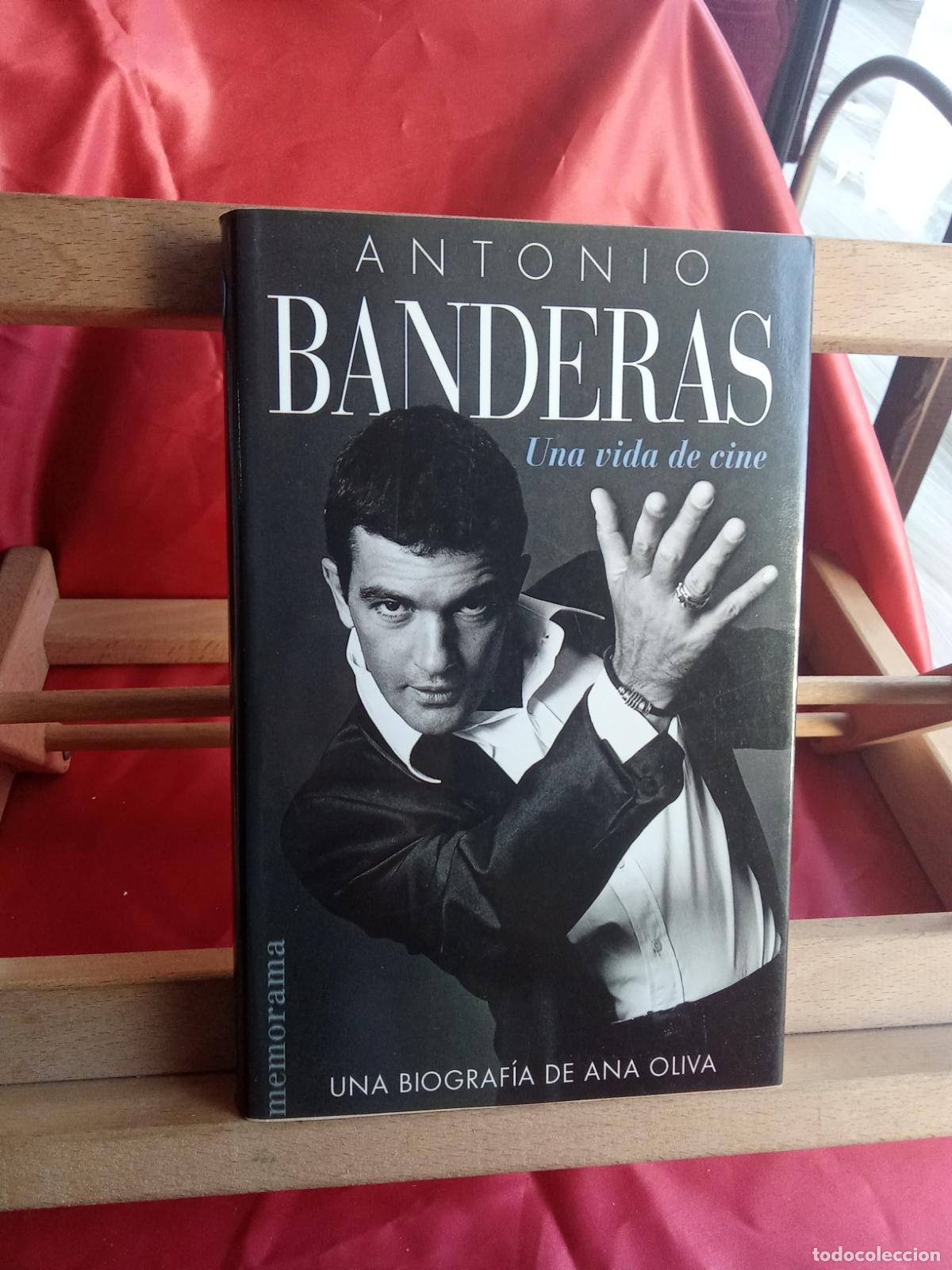 Libros: Antonio Banderas, una vida de cine. Ana Oliva L.4898-2581