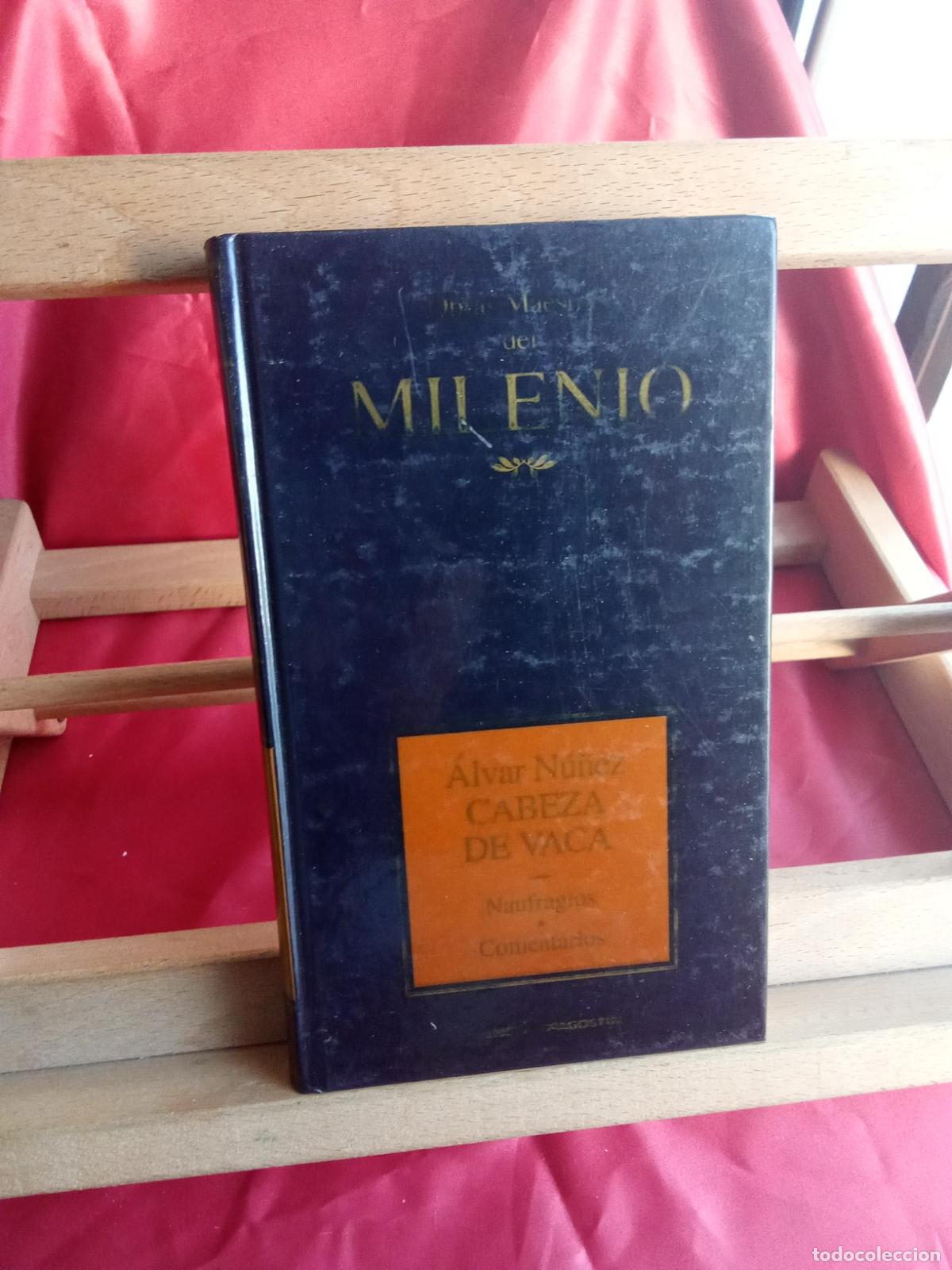 Libros: Cabeza de vaca, Naufragios, Comentarios. &Aacute;lvar N&uacute;&ntilde;ez L.4898-2584