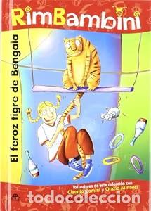 Libros: El Feroz Tigre de Bengala: Rimbambini - Colnaghi, Stefania - Mare Nostrum Comunicaci&oacute;n - La Buena Le