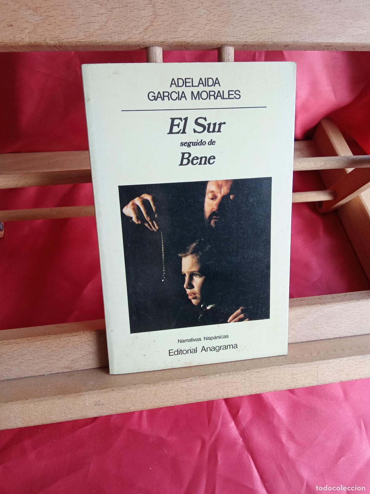Libros: El sur seguido de Bene. Adelaida Garc&iacute;a Morales L.4898-2590