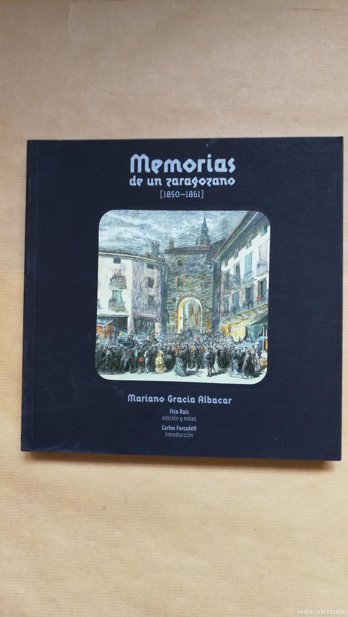 books: Memorias de un zaragozano (1850-1861) - &rdquo;GRACIA ALBACAR, MARIANO&rdquo;