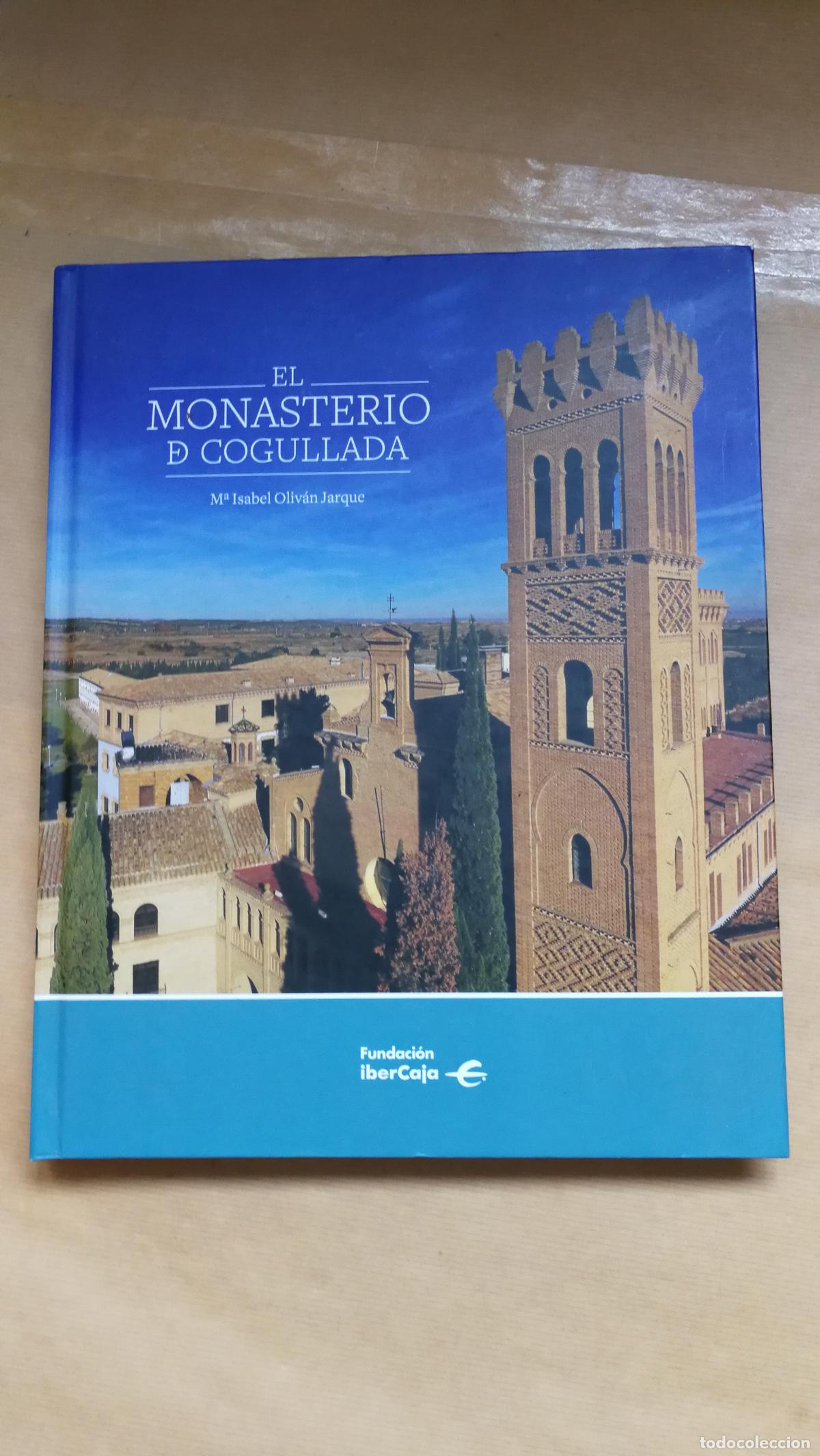 Libros: El Monasterio de Cogullada - M&ordf; Isabel Oliv&aacute;n Jarque