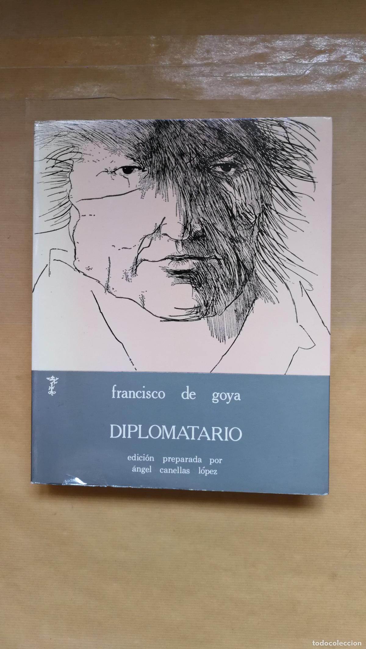 Libros: Diplomatario de Francisco de Goya - &rdquo;Canellas L&oacute;pez, &Aacute;ngel&rdquo;