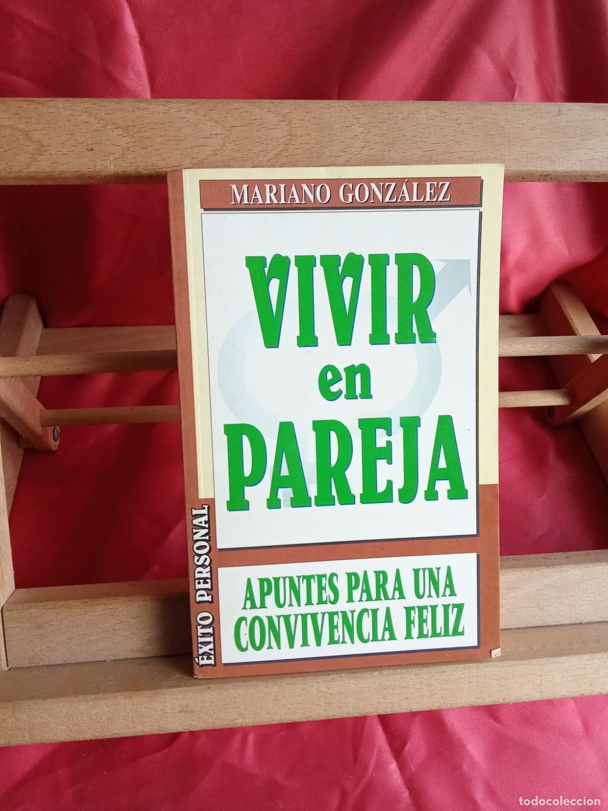 Libros: Vivir en pareja. Mariano Gonz&aacute;lez L.4898-2597