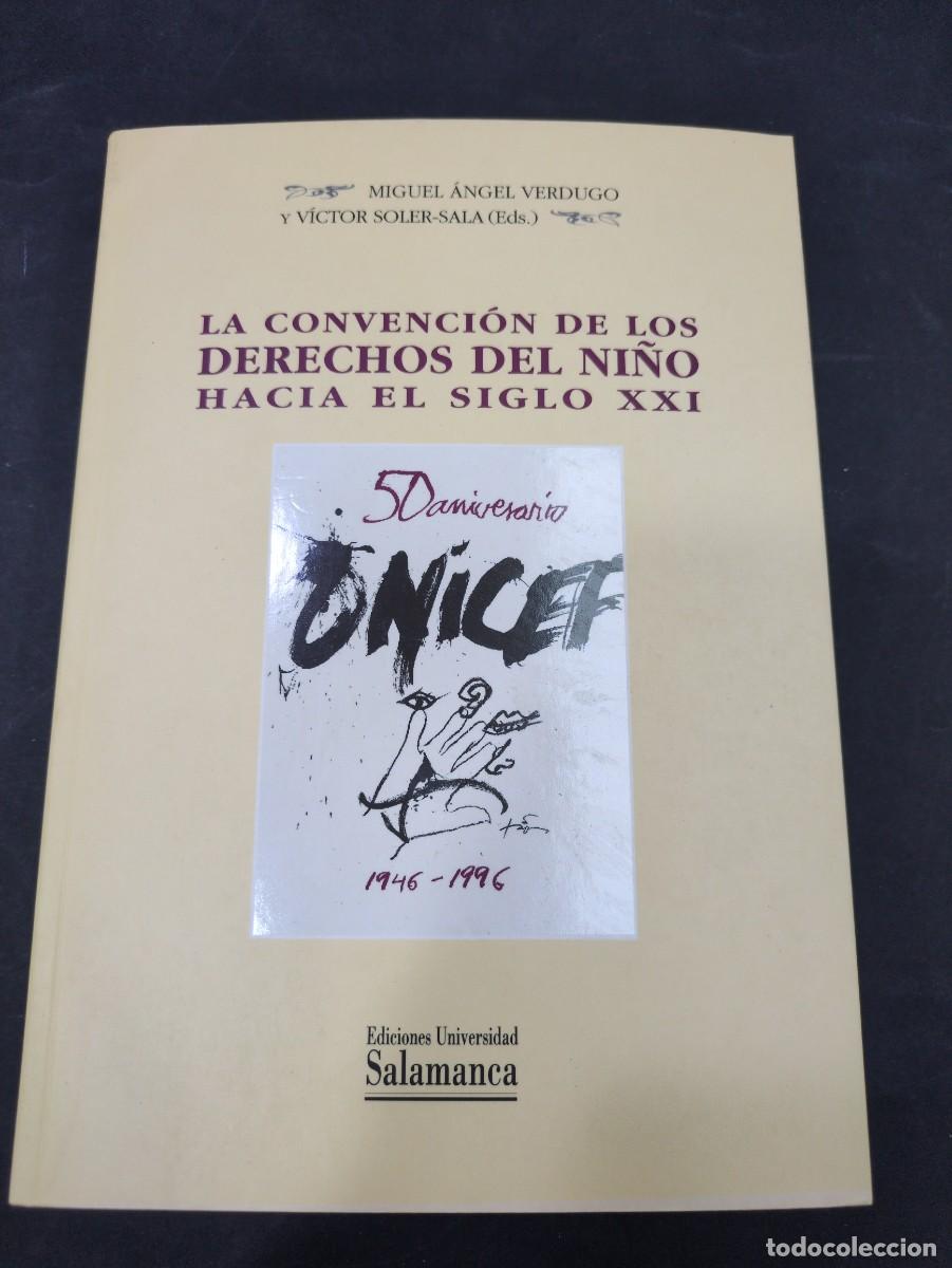 Libros: La convenci&oacute;n de los derechos del &ntilde;ino hacia el siglo XXI. Miguel &Aacute;ngel verdugo. 1996