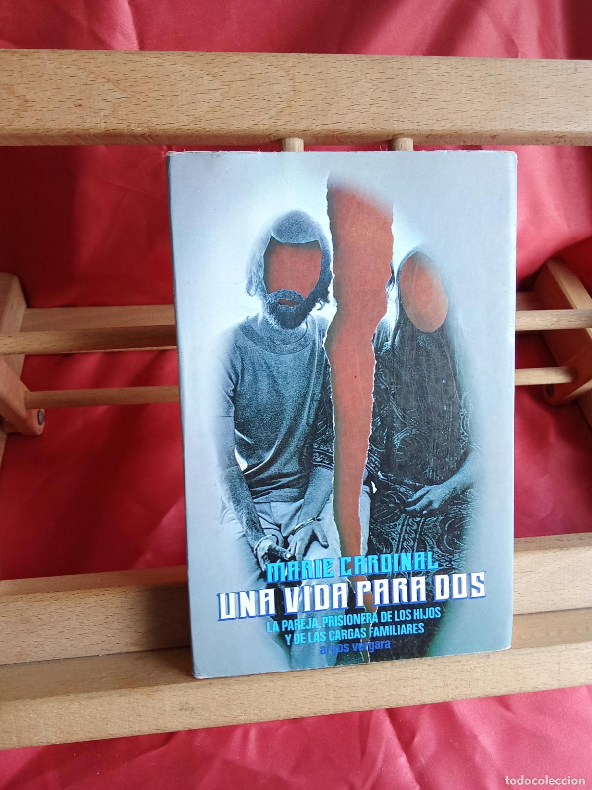 Libros: Una vida para los dos. Marie Cardinal L.4898-2599