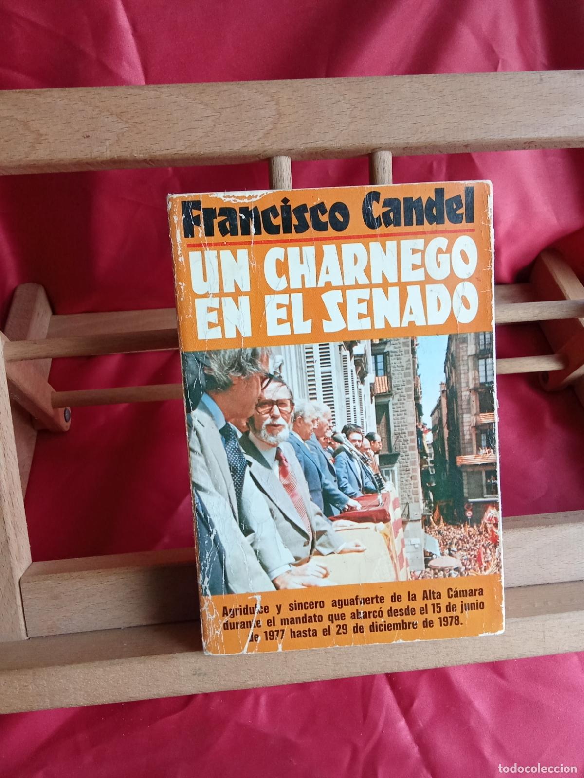Libros: Un charnego en el senado. Francisco Candel L.4898-2600