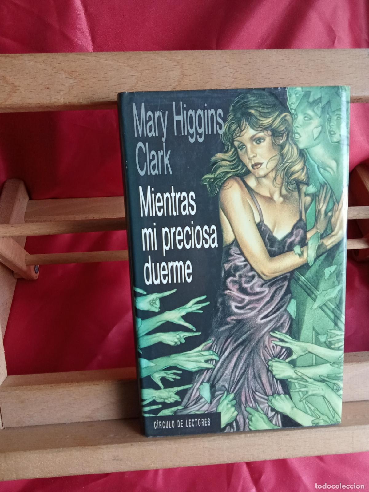 Livres: Mientras mi preciosa duerme. Mary Higgins Clark L.4898-2601