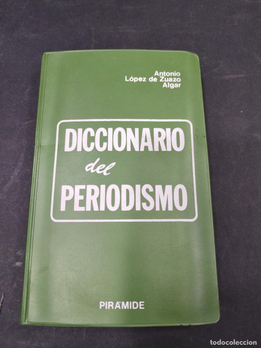 Livros em segunda m&atilde;o: DICCIONARIO DEL PERIODISMO -- ANTONIO LOPEZ DE ZUAZO 1977