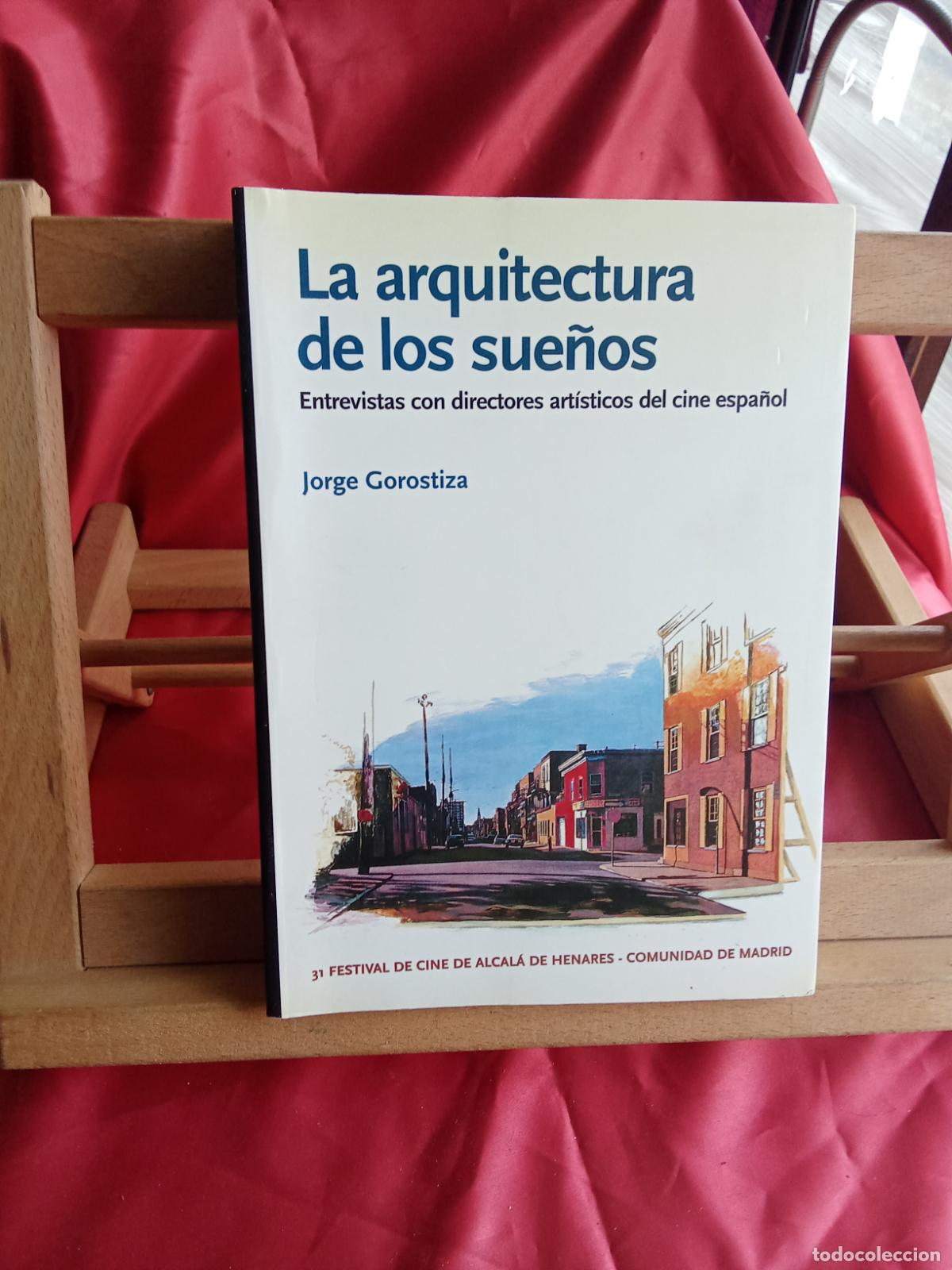 Libros: La arquitectura de los sue&ntilde;os. Jorge Gorostiza L.4898-2610
