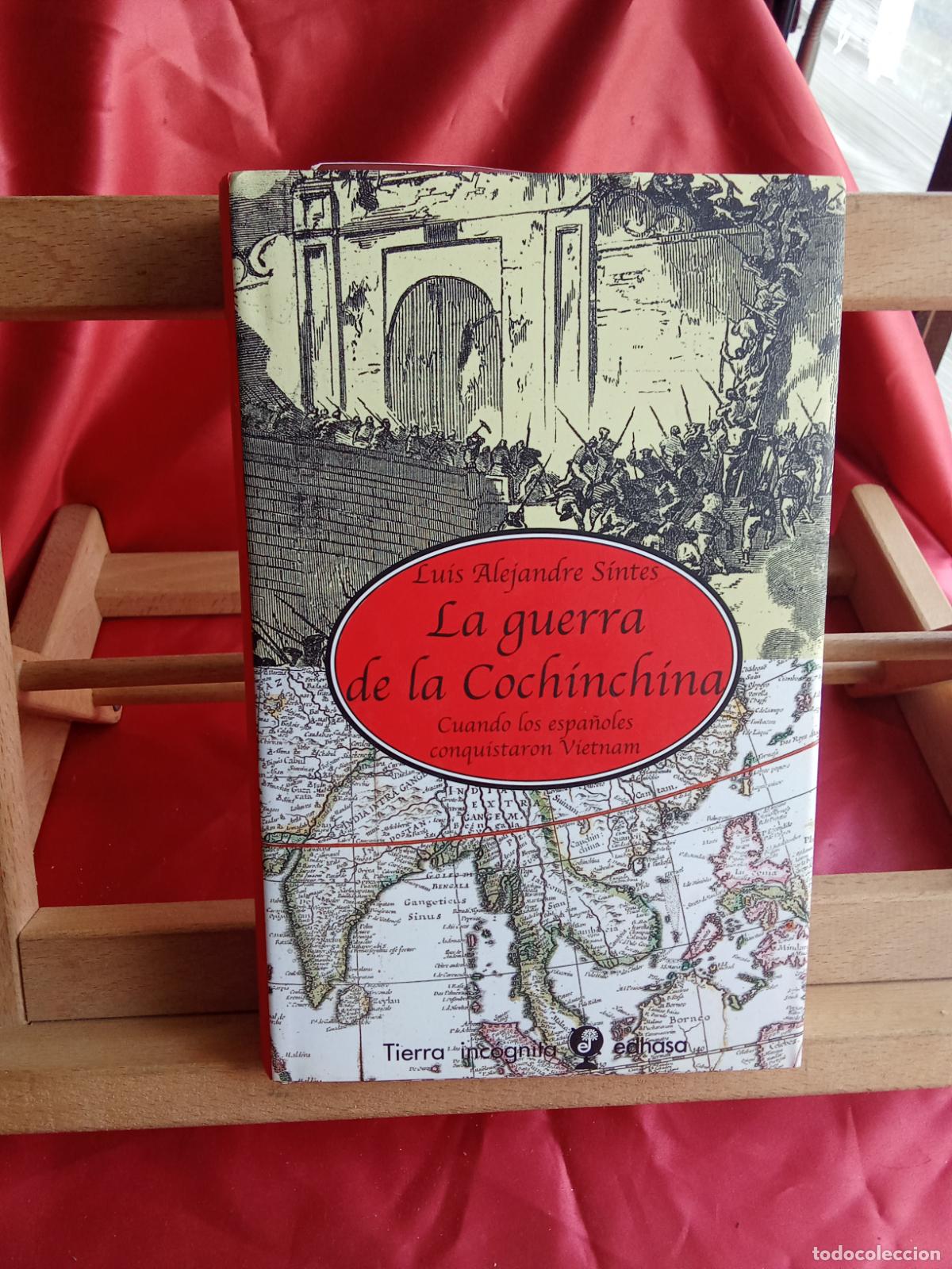 Libros: La guerra de la Cochinchina. Luis Alejandre S&iacute;ntes L.4898-2613