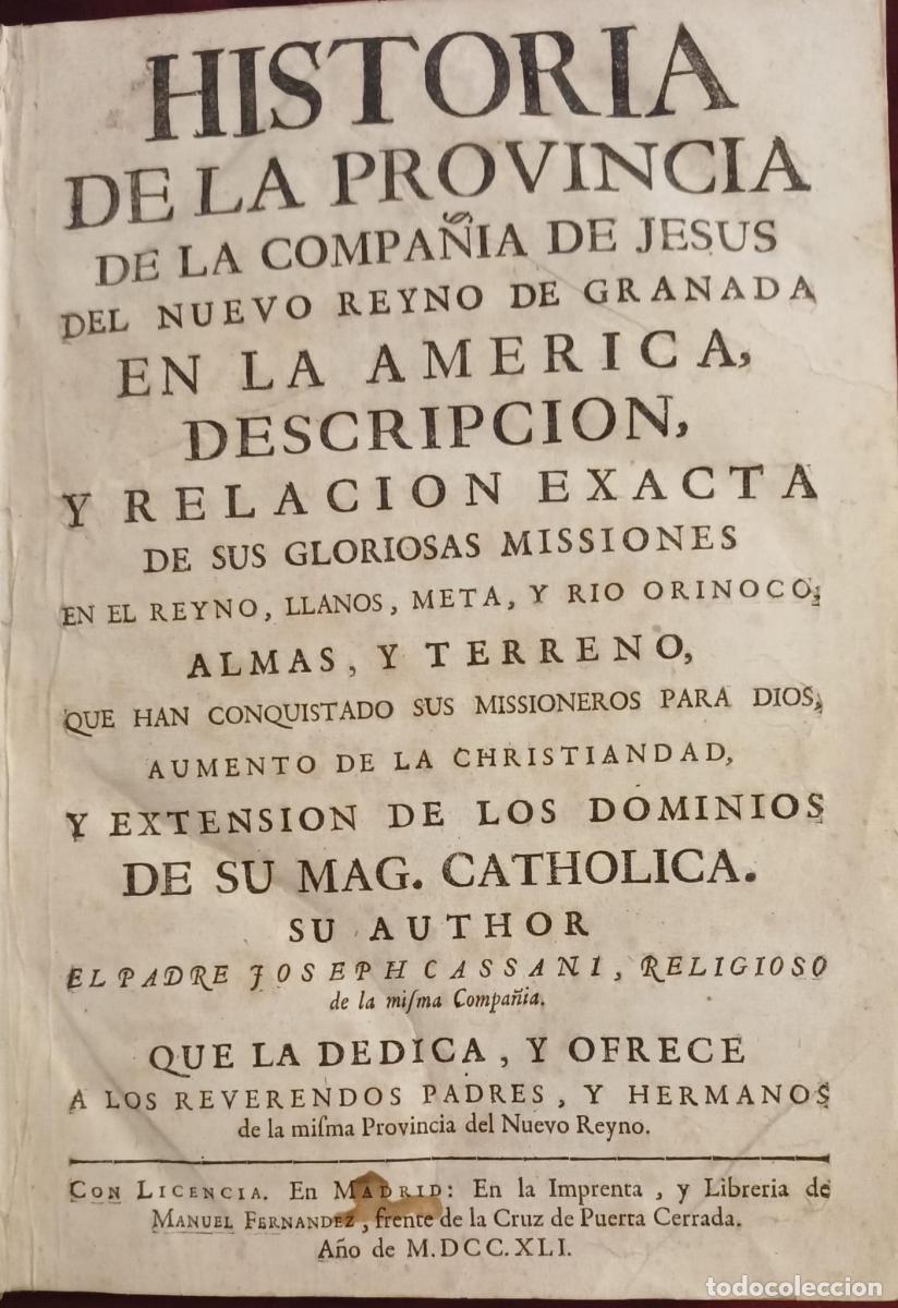 Libros: Historia de la Provincia de la Compa&ntilde;&iacute;a de Jes&uacute;s del Nuevo Reino de Granada en la America. Descripci