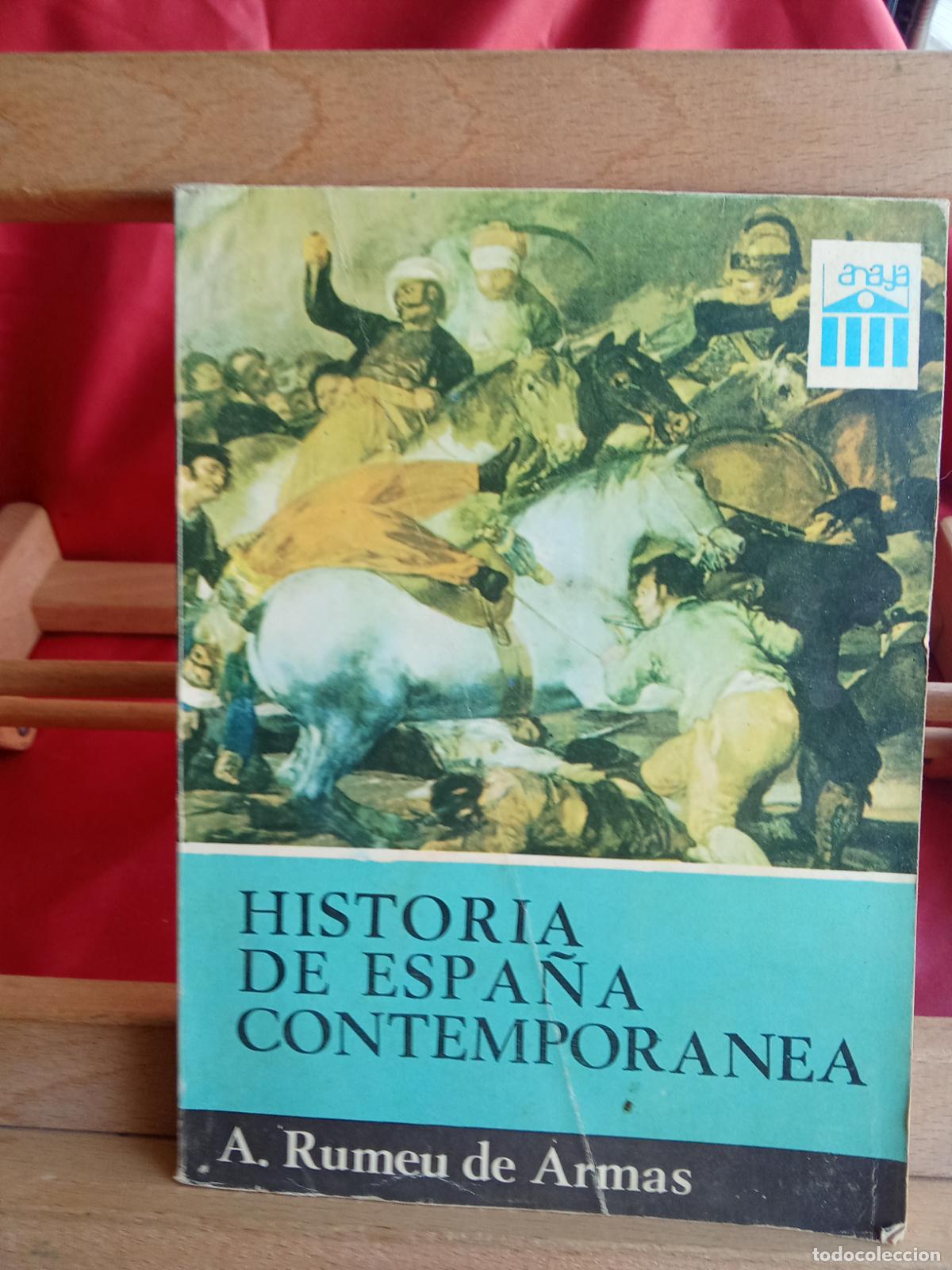 Libros: Historia de Espa&ntilde;a contemporanea. A. Rumeu de Armas L.4898-2623
