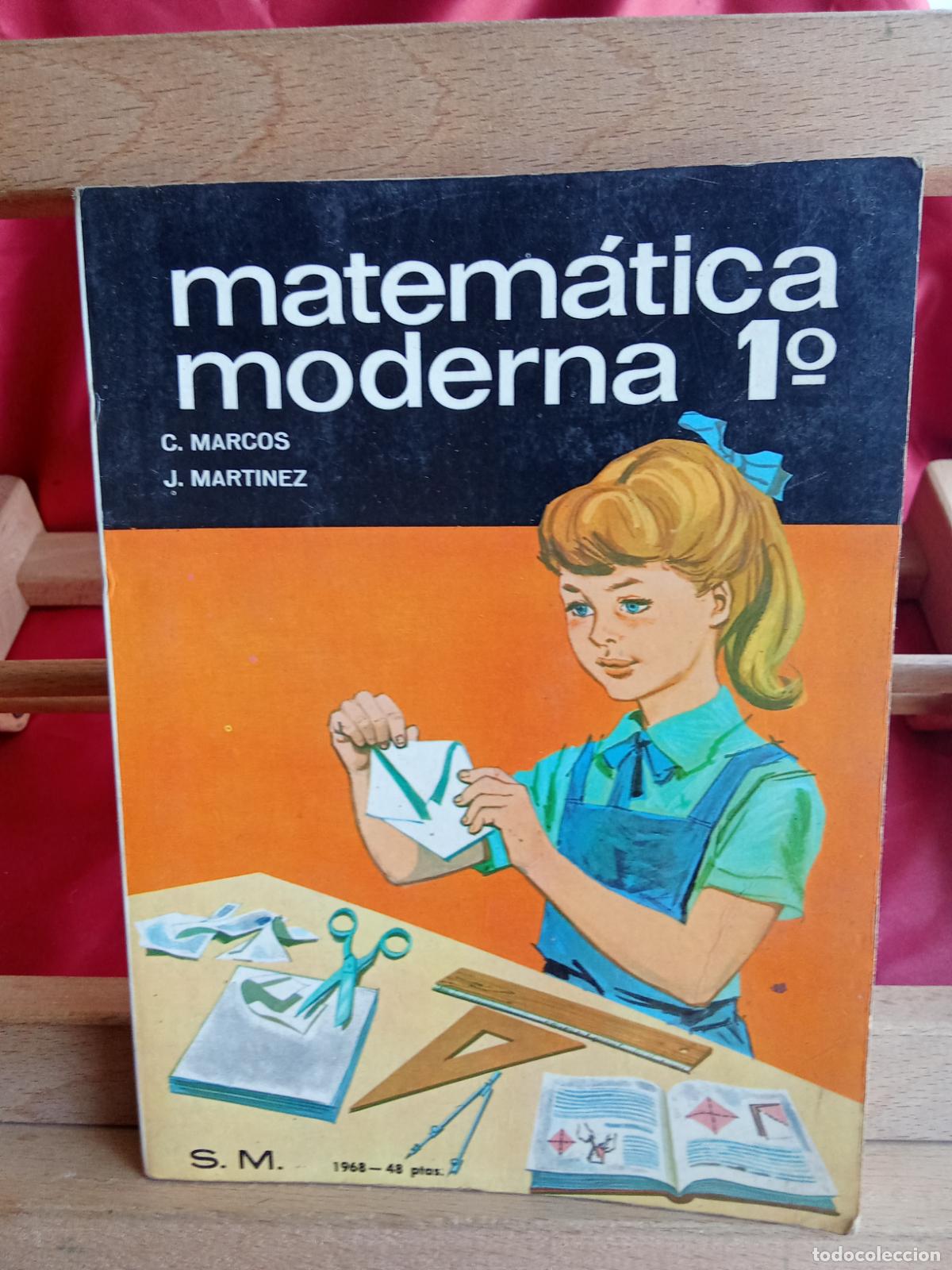 Libros: Matem&aacute;tica moderna 1&ordm;. C. Marcos y J. Martinez L.4898-2631
