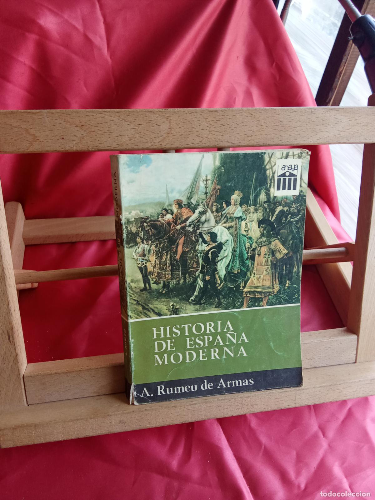 Libros: Historia de la Espa&ntilde;a moderna. A. Rumeu de Armas L.4898-2634