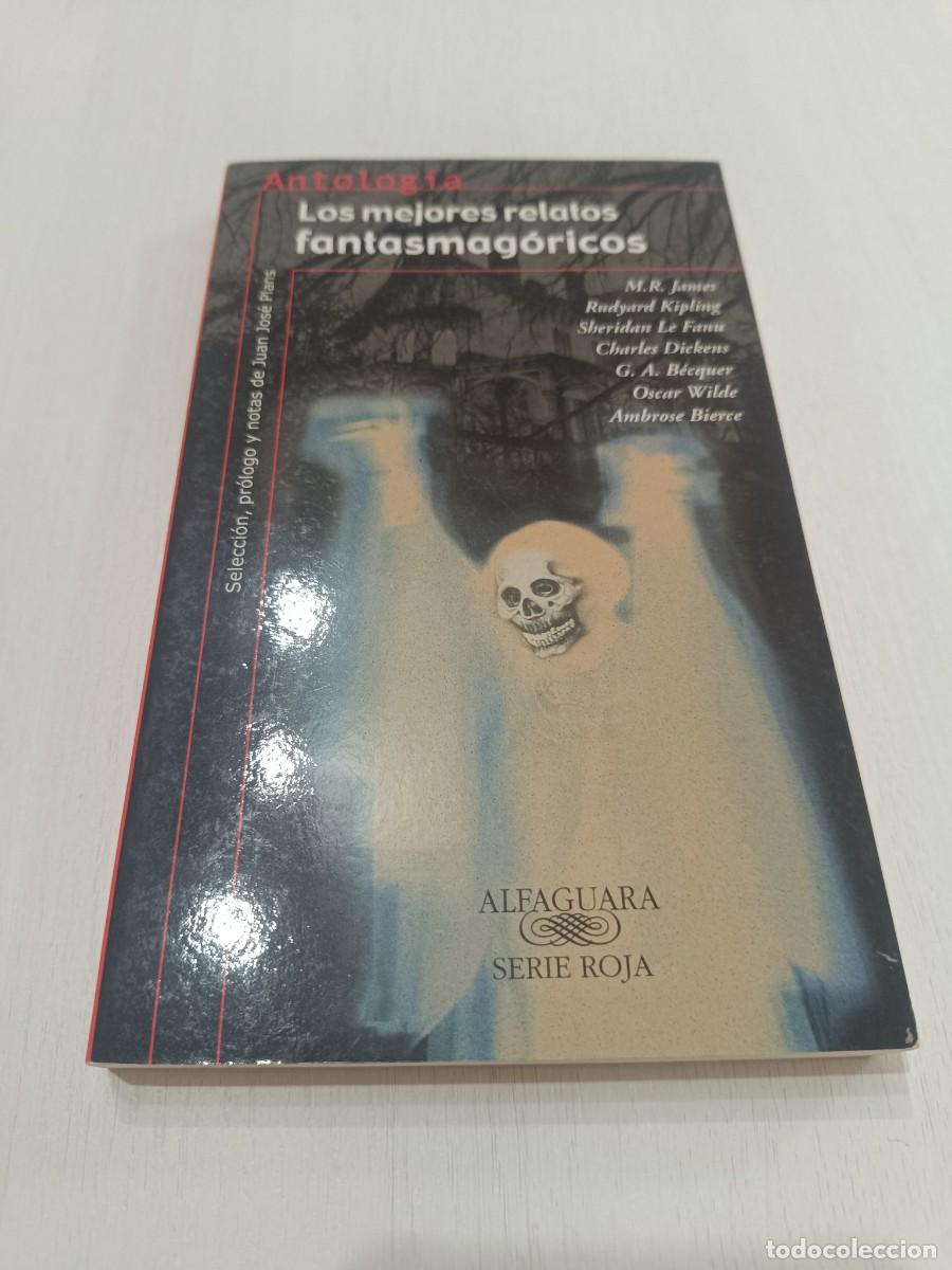 Libros: Los mejores relatos fantasmag&oacute;ricos- 9788420465692