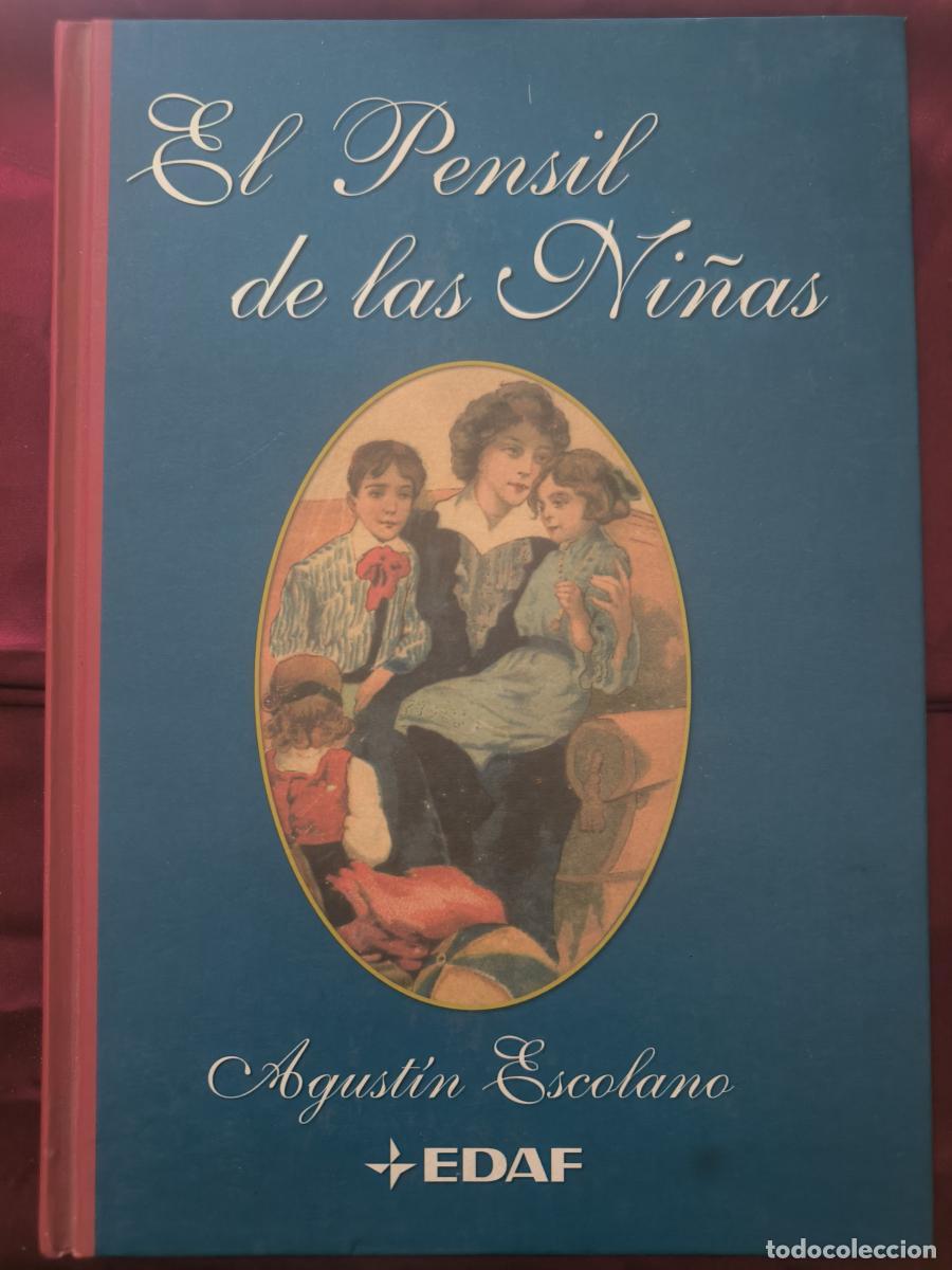 Libros: El pensil de las ni&ntilde;as - Agust&iacute;n Escolano