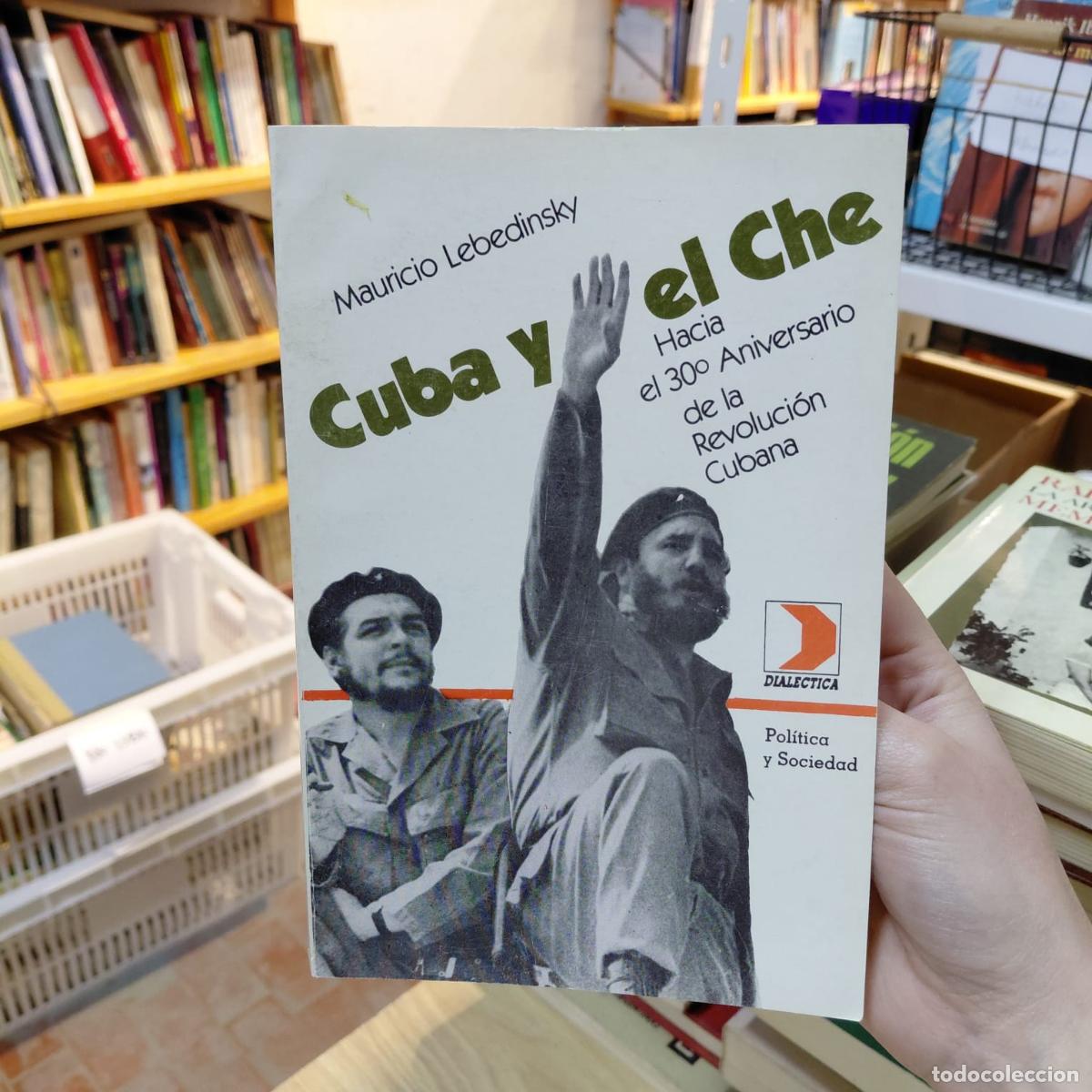 B&uuml;cher: Cuba Y El Che Por Mauricio Lebedinsky - Mauricio Lebedinsky