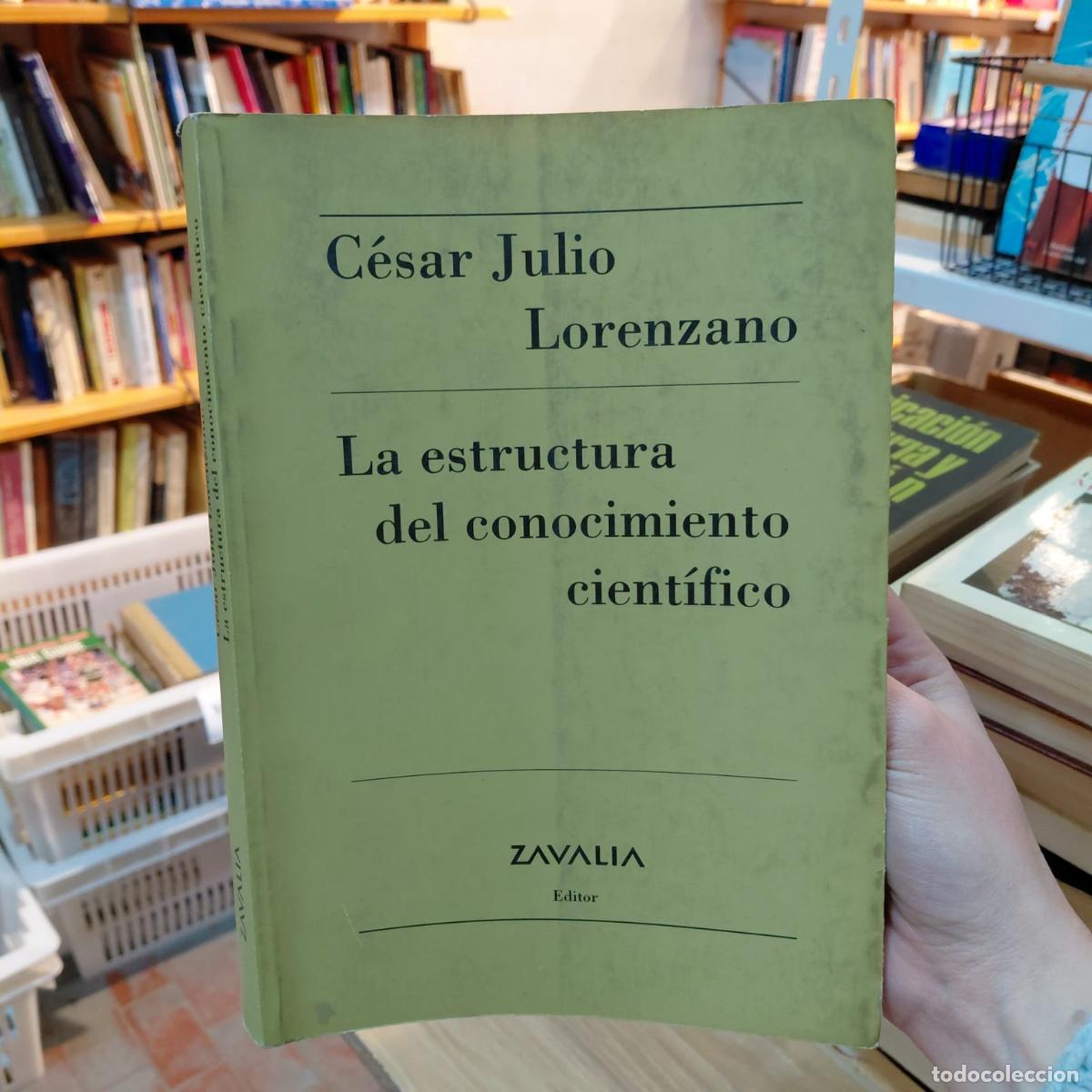 Livros em segunda m&atilde;o: La Estructura Del Conocimiento Cient&iacute;fico - C&eacute;sar Julio Lorenzano