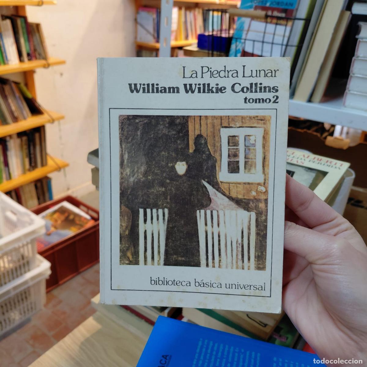 B&uuml;cher: La Piedra Lunar - William Wilkie Collins