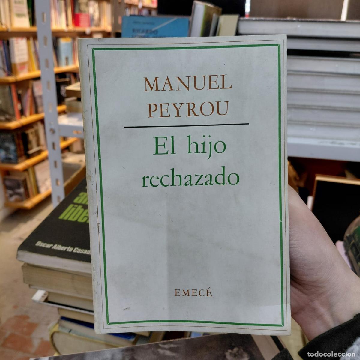 B&uuml;cher: El Hijo Rechazado - Manuel Peyrou