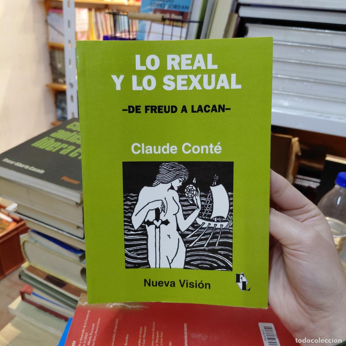 Livros em segunda m&atilde;o: Lo Real Y Lo Sexual De Claude Cont&eacute; - Claude Cont&eacute;
