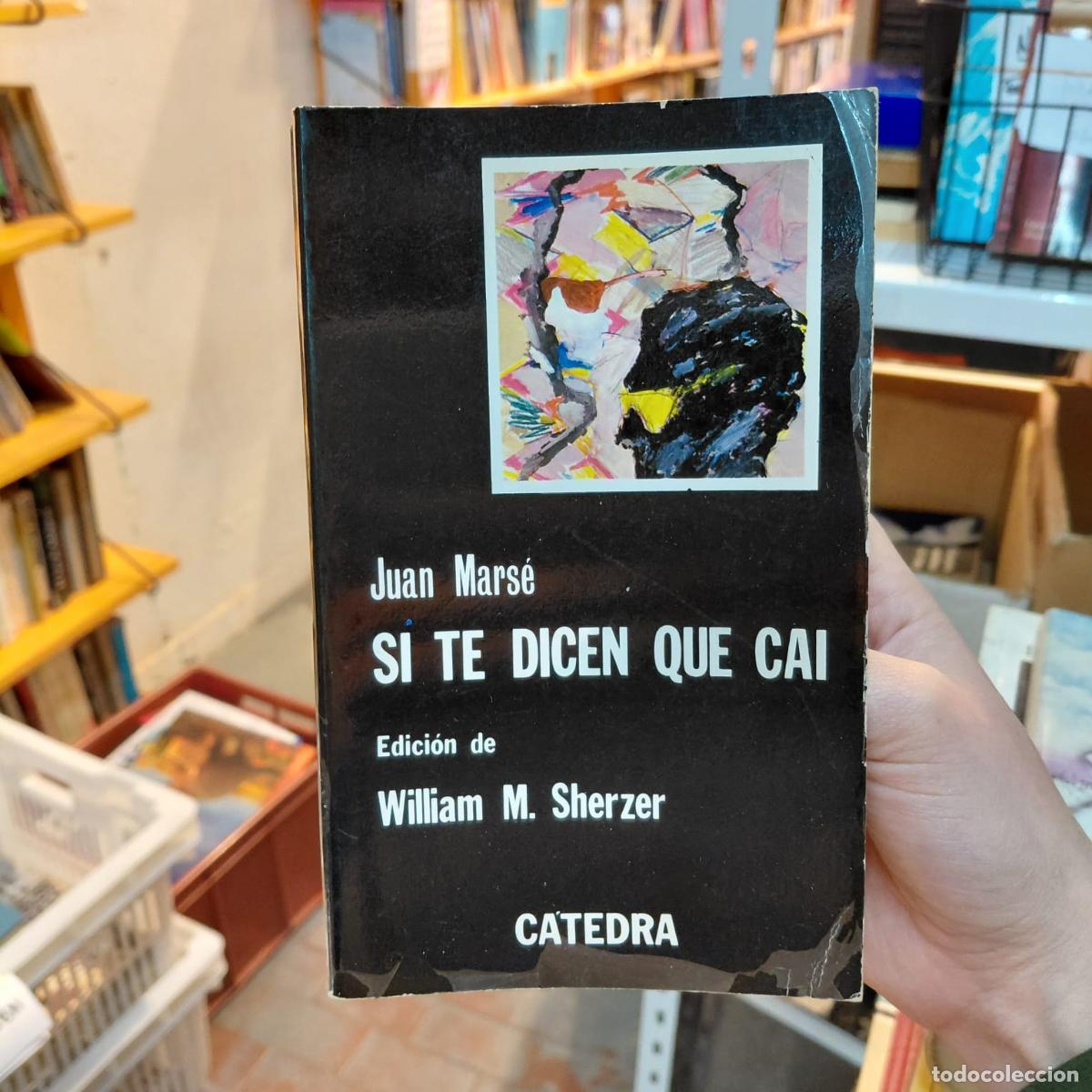 Livros em segunda m&atilde;o: S&iacute; Te Dicen Que Ca&iacute; - Juan Mars&eacute;