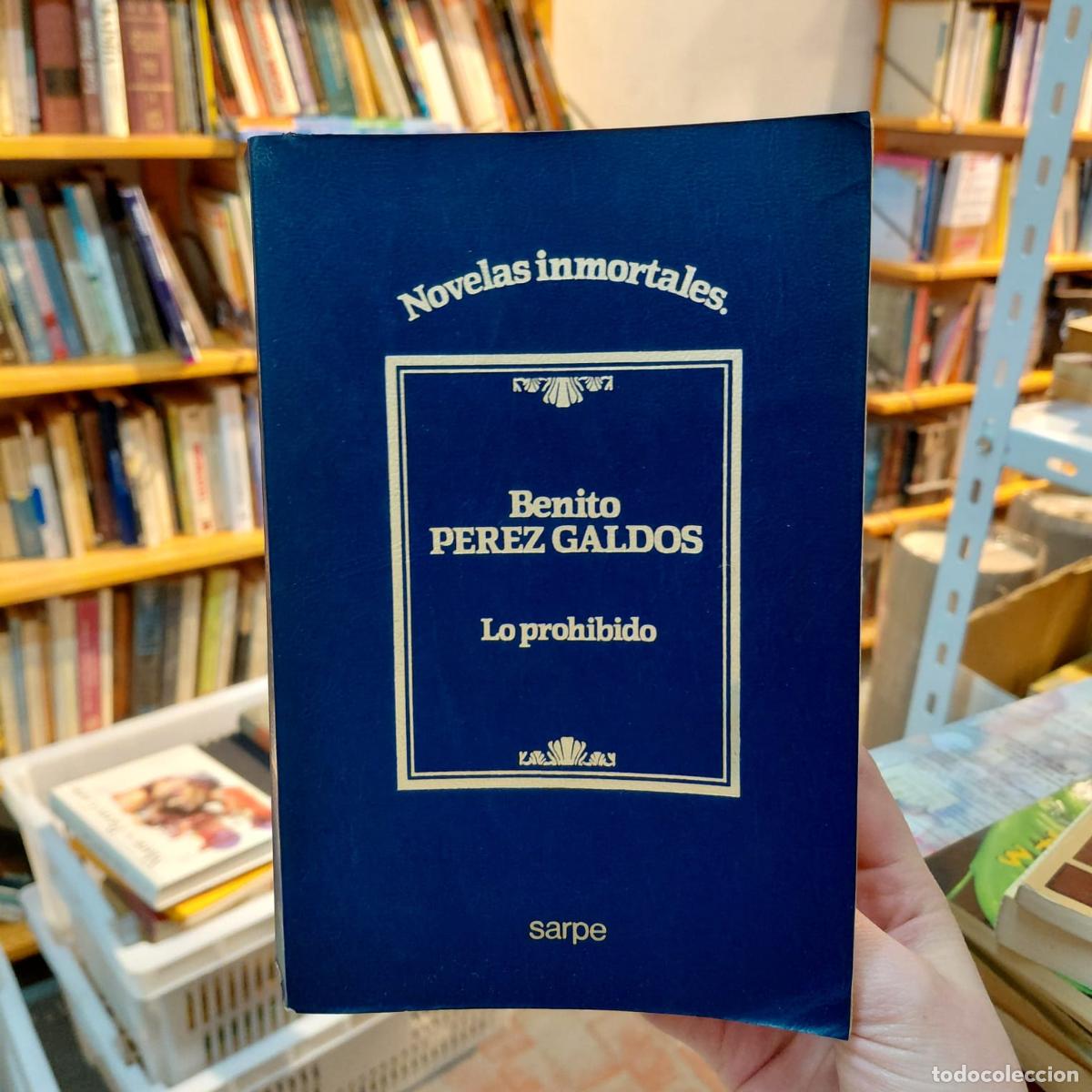 Libri di seconda mano: Lo Prohibido De Benito P&eacute;rez Gald&oacute;s - Benito P&eacute;rez Gald&oacute;s