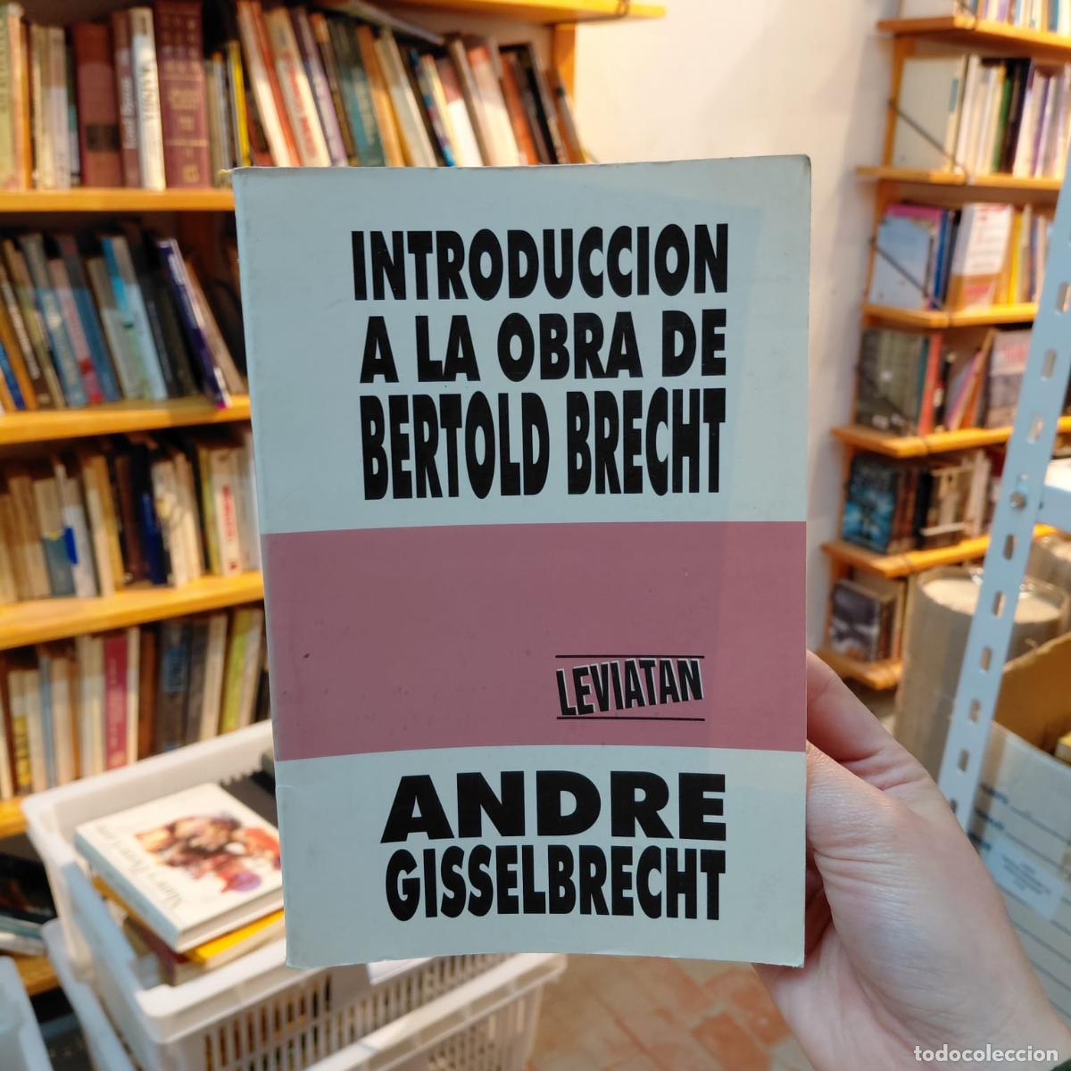 books: Introducci&oacute;n A La Obra De Bertold Brecht - Andre Gisselbrecht
