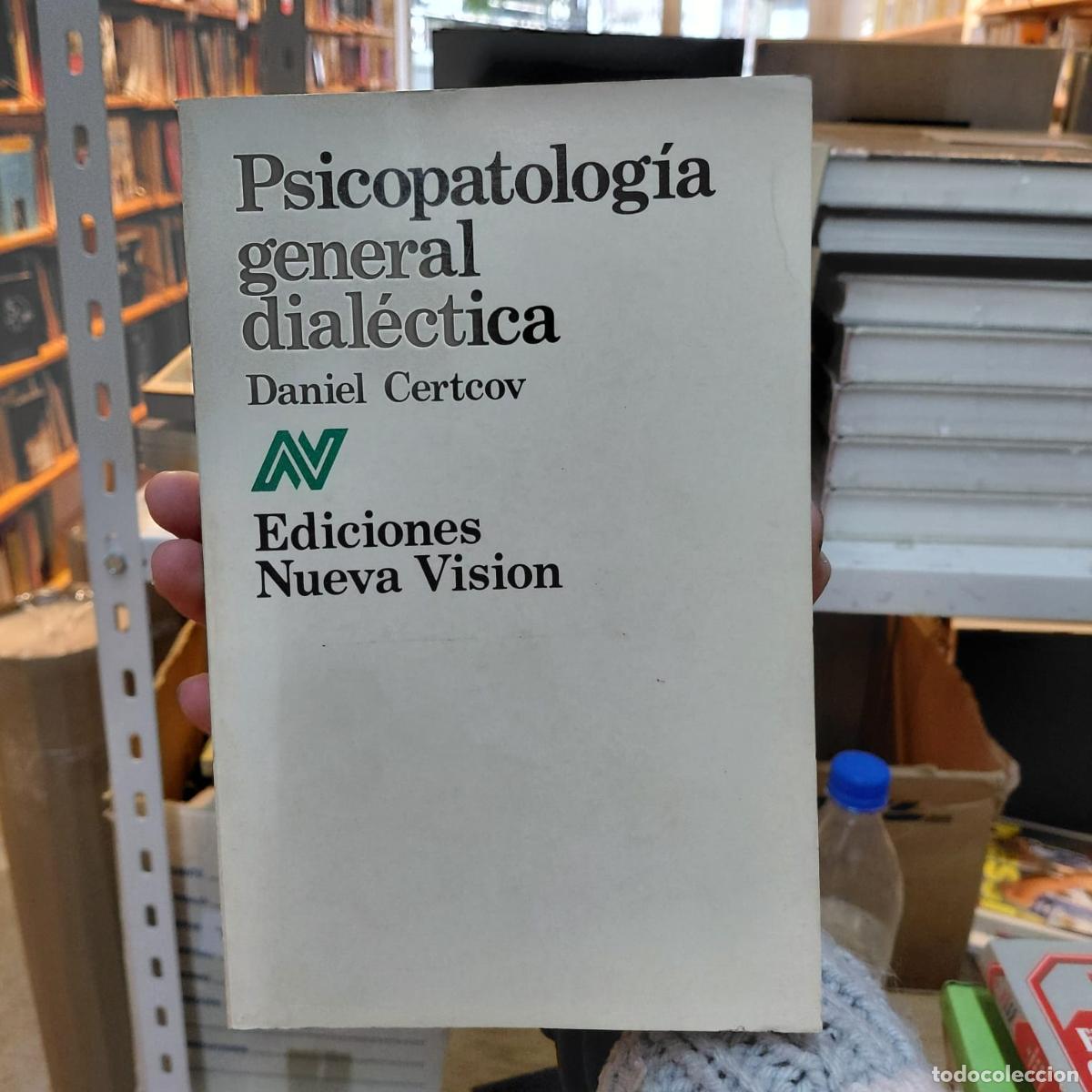 Libri di seconda mano: Psicopatolog&iacute;a General Dial&eacute;ctica Certcov - Daniel Certcov